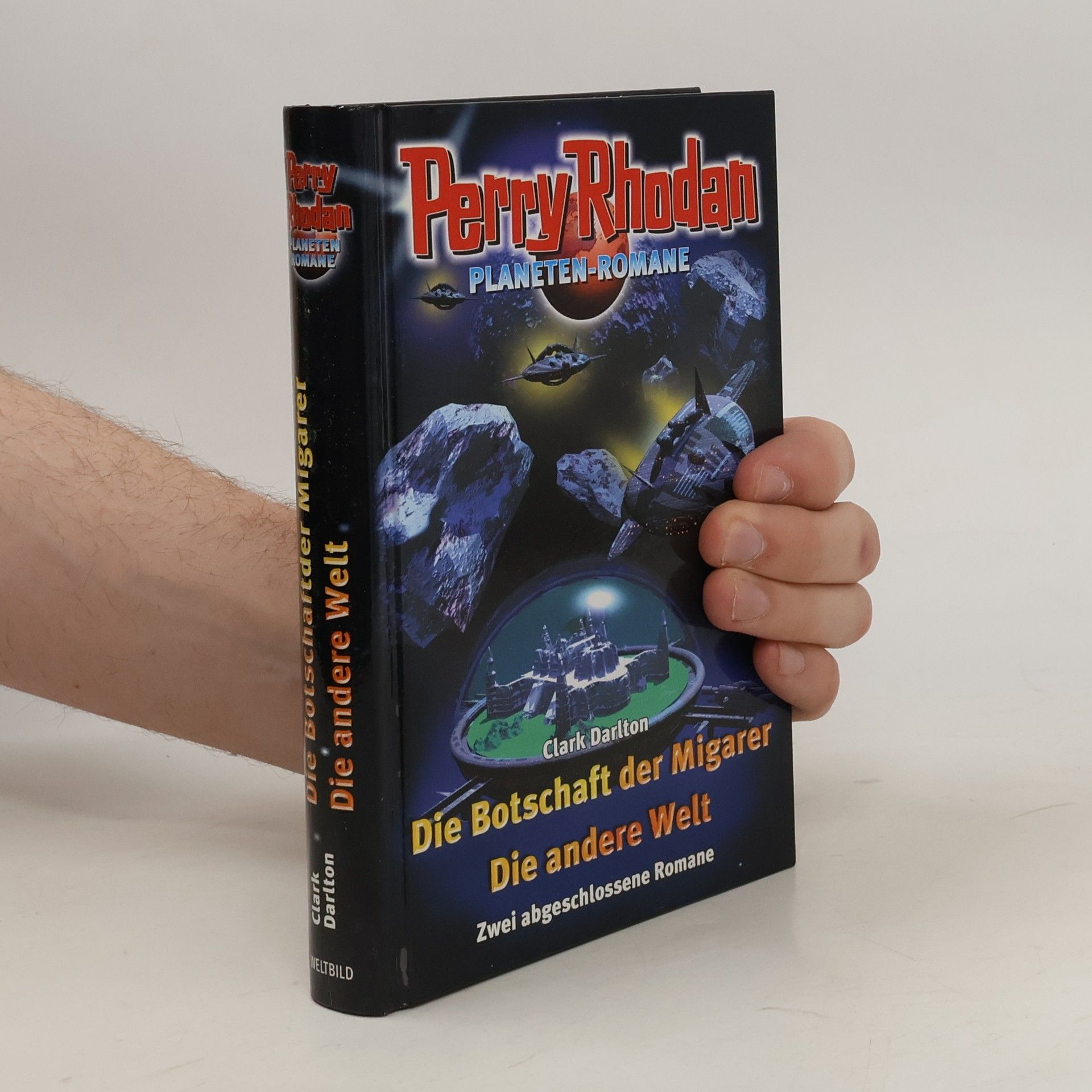 Darlton Clark Perry Rhodan Planeten Romane. Die Botschaft der Migarer. Die andere Welt