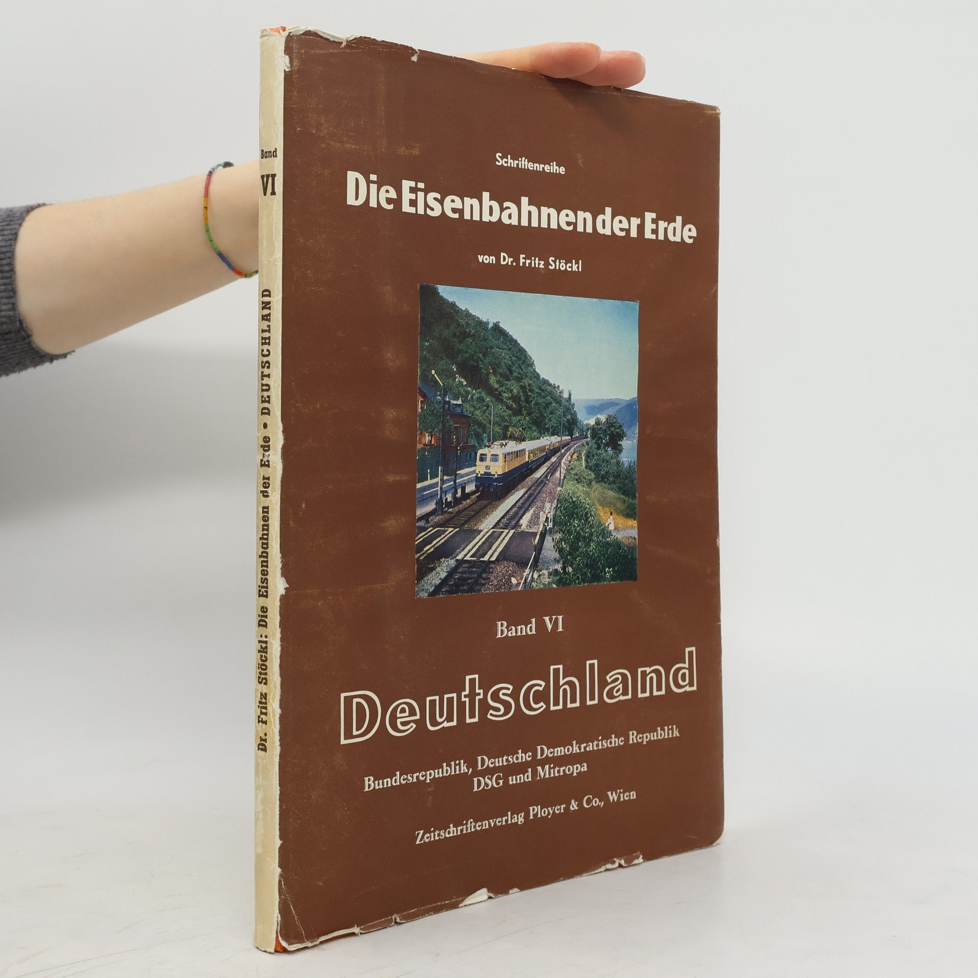 Fritz Stöckl Die Eisenbahnen der Erde Band VI