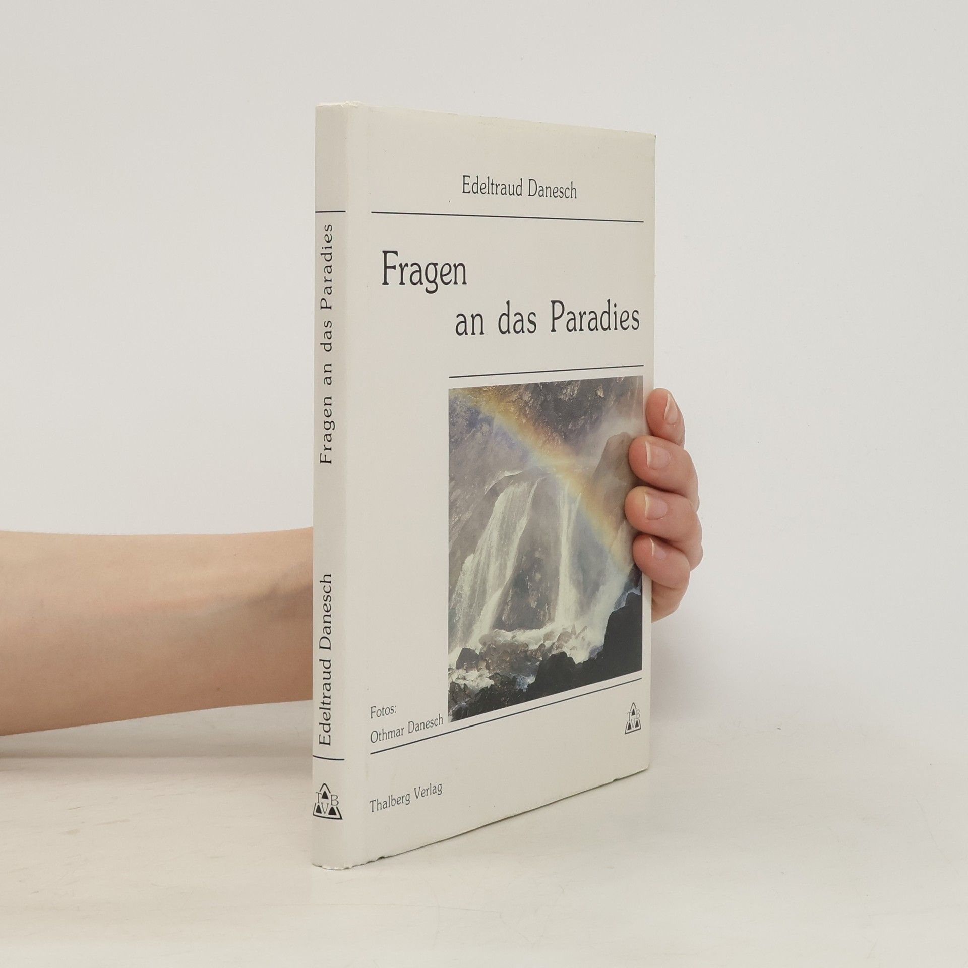 Edeltraud Danesch Fragen an das Paradies