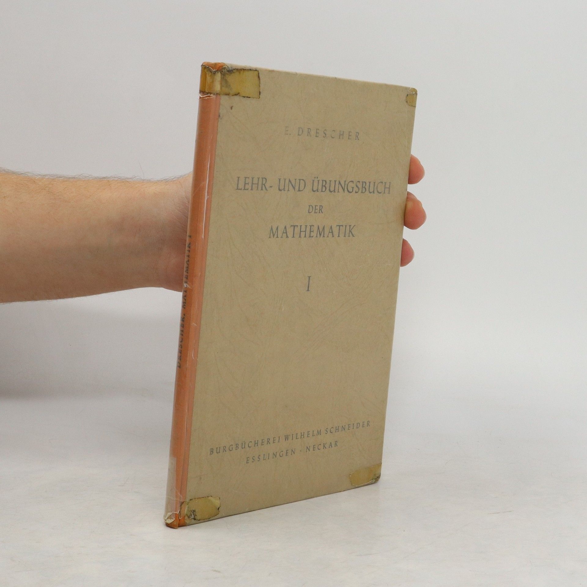 E. Drescher  Lehr und Übungsbuch der Mathematik I