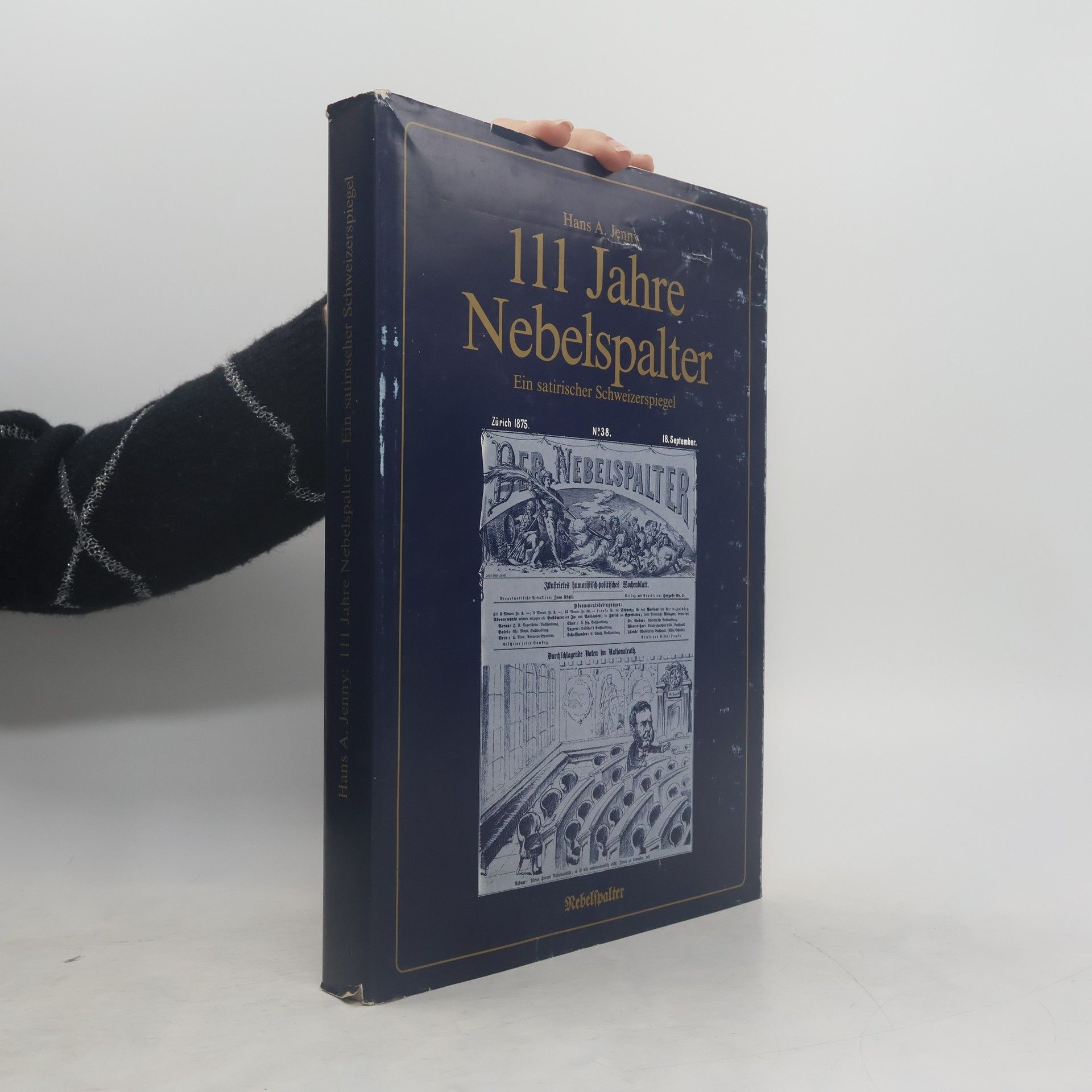 Hans A. Jenny 111 [Hundertelf] Jahre Nebelspalter