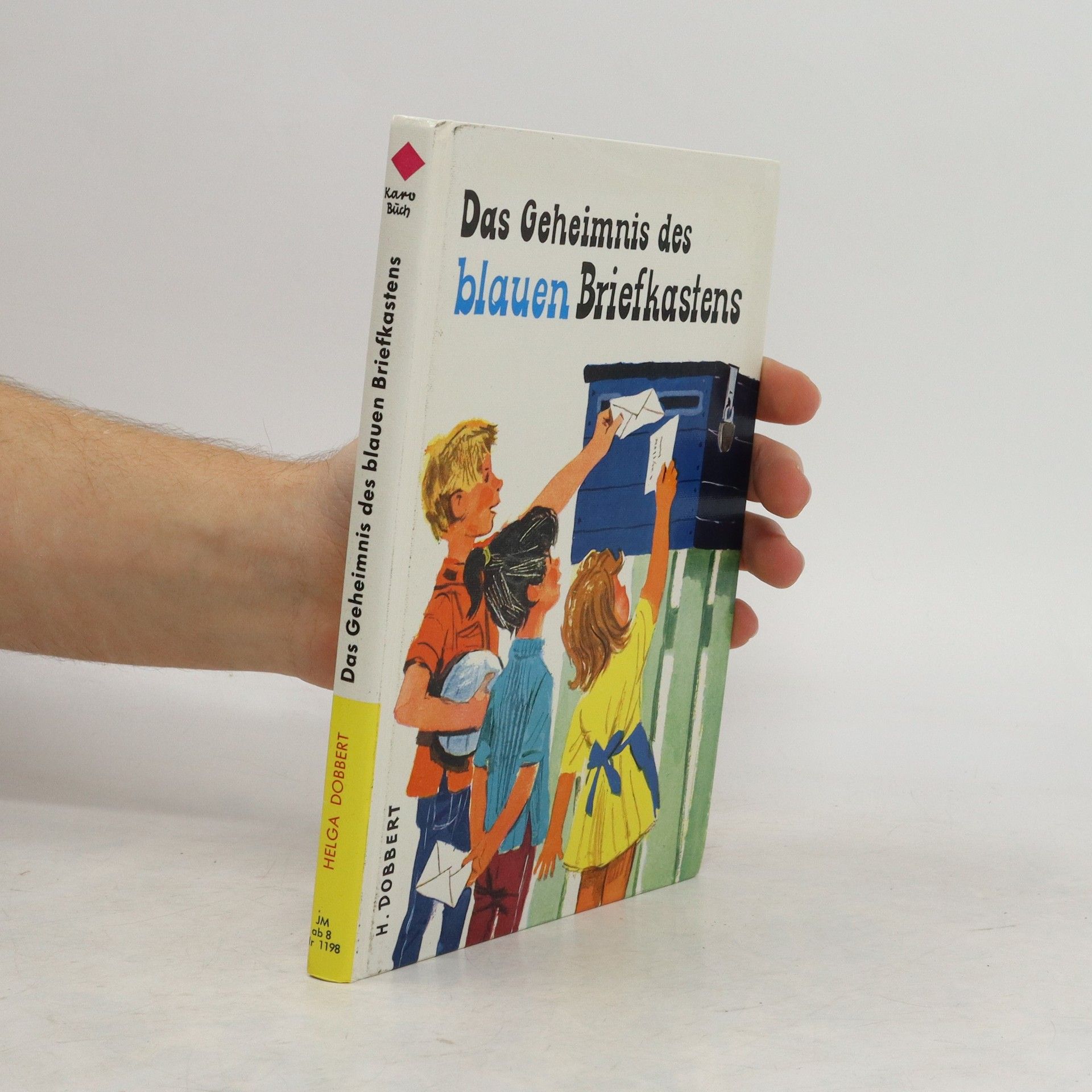 Helga Dobbert Das Geheimnis des blauen Briefkastens