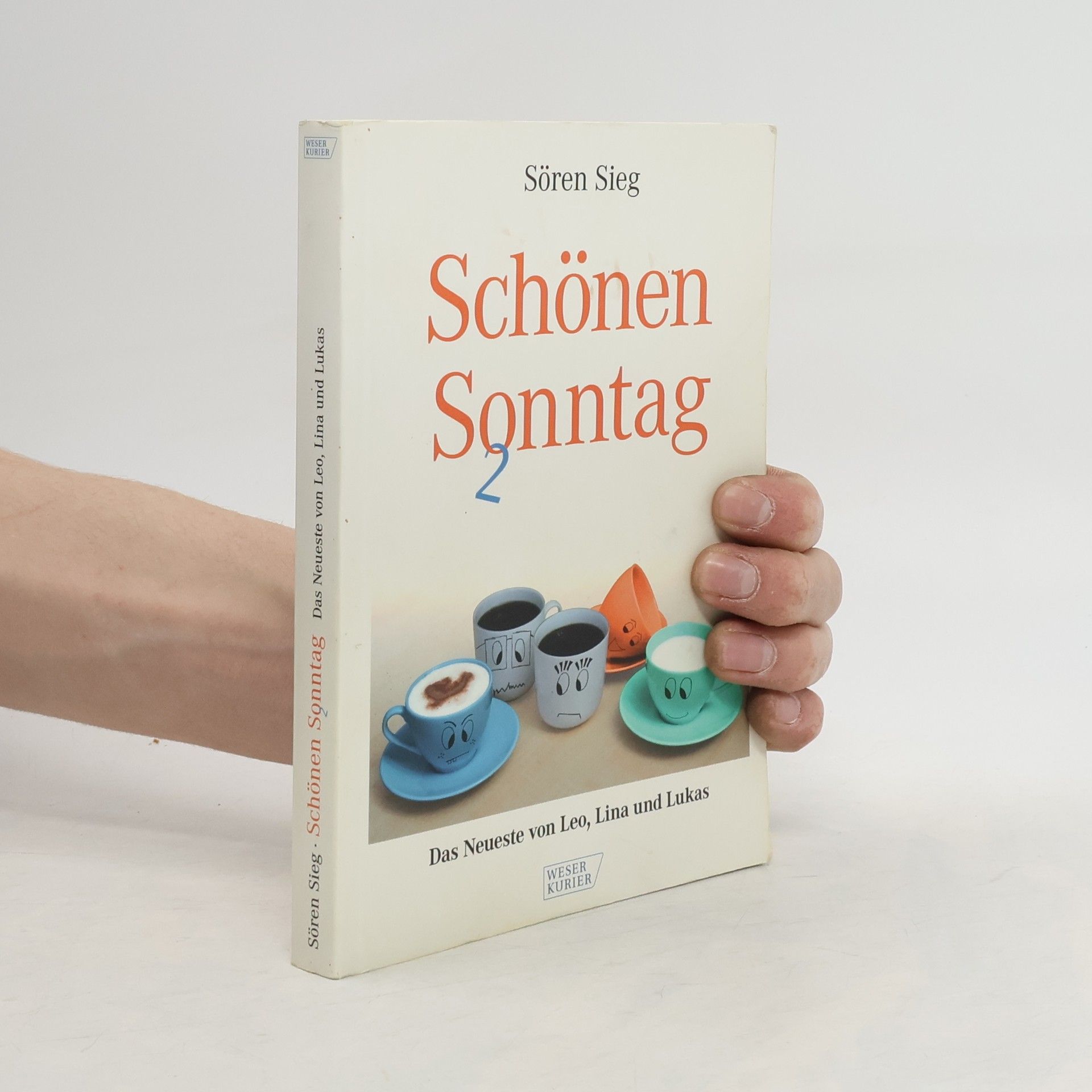 Sören Sieg Schönen Sonntag 2. Das Neueste von Leo, Lina und Lukas
