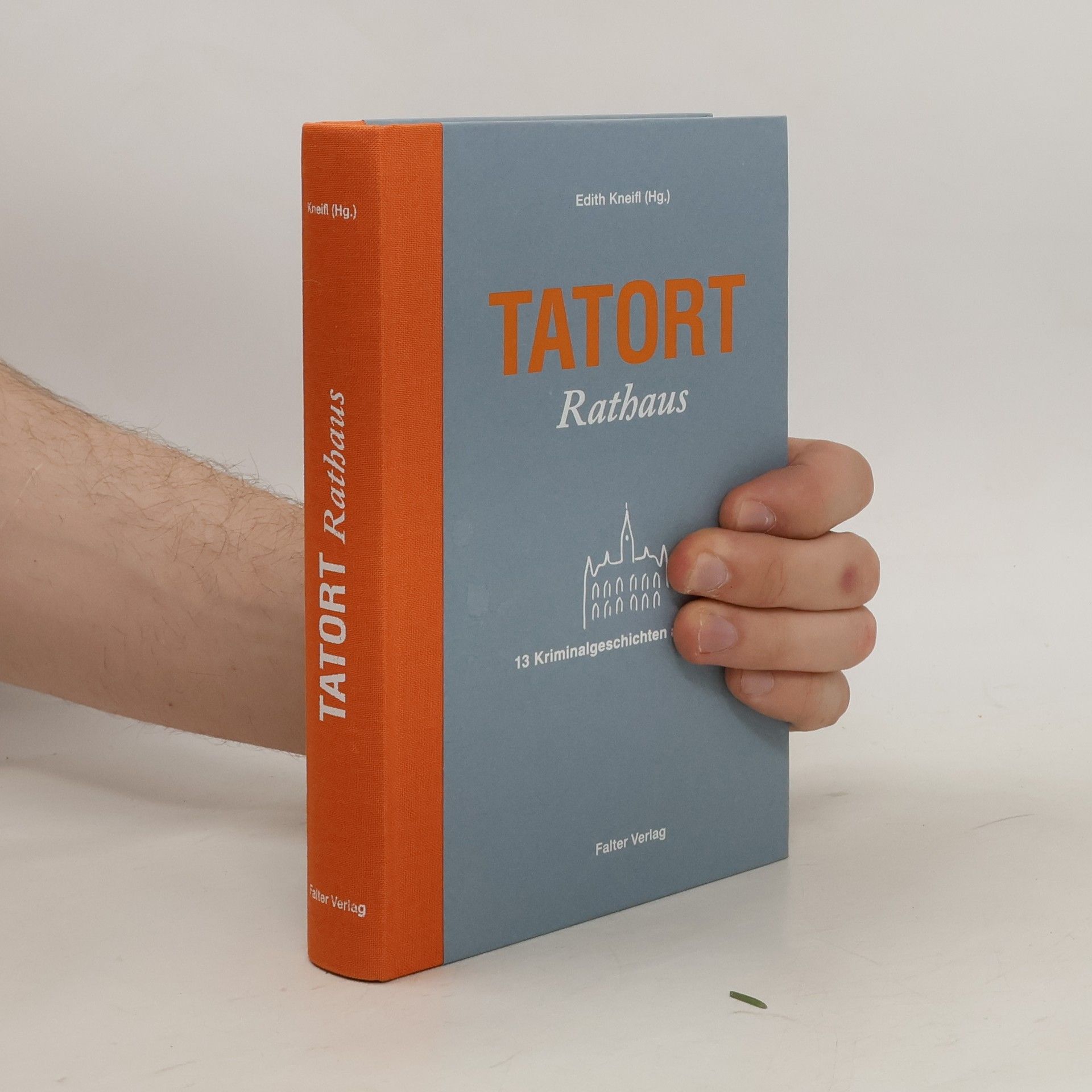 Edith Kneifl Tatort Rathaus