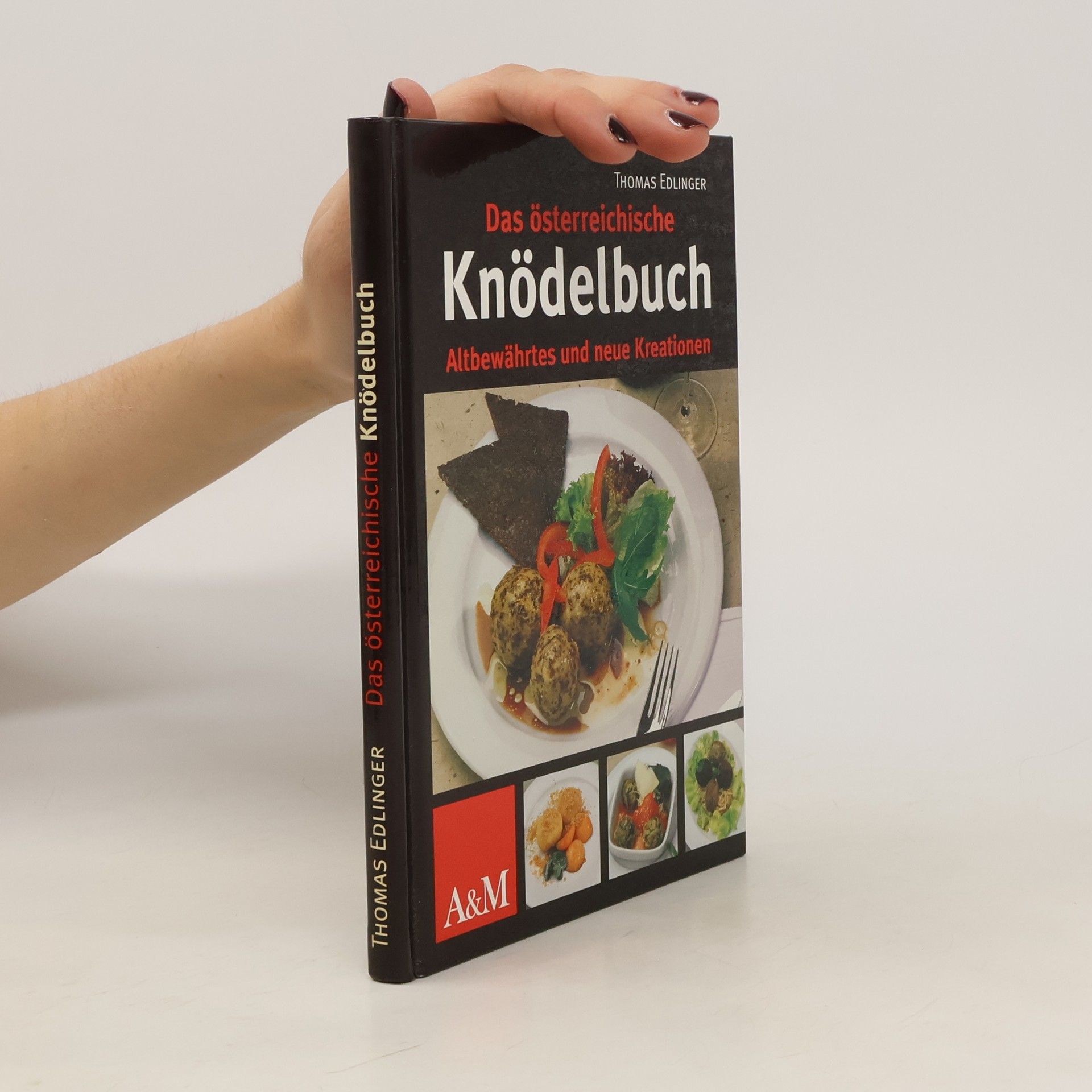 Thomas Edlinger Das österreichische Knödelbuch