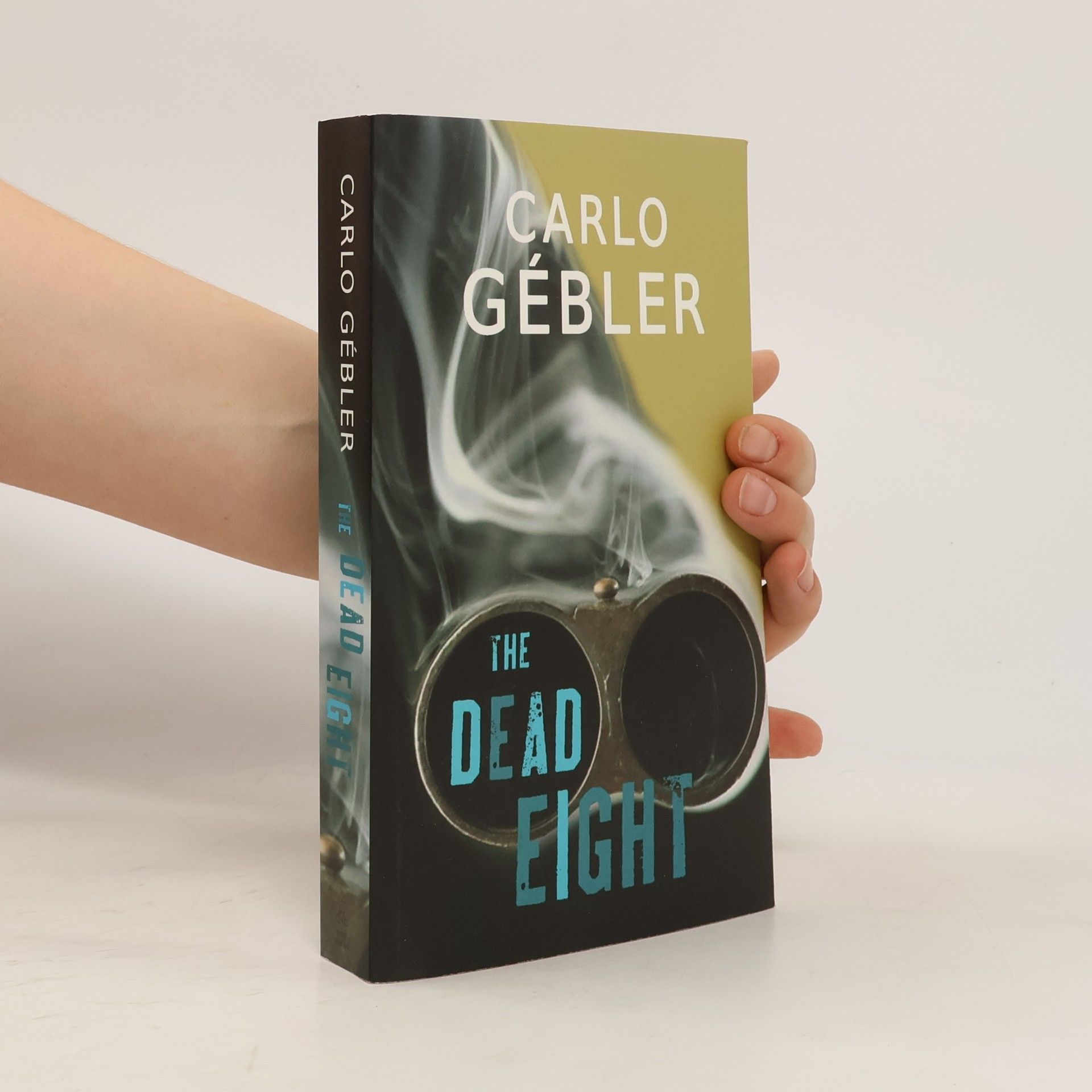 Carlo Gebler The Dead Eight