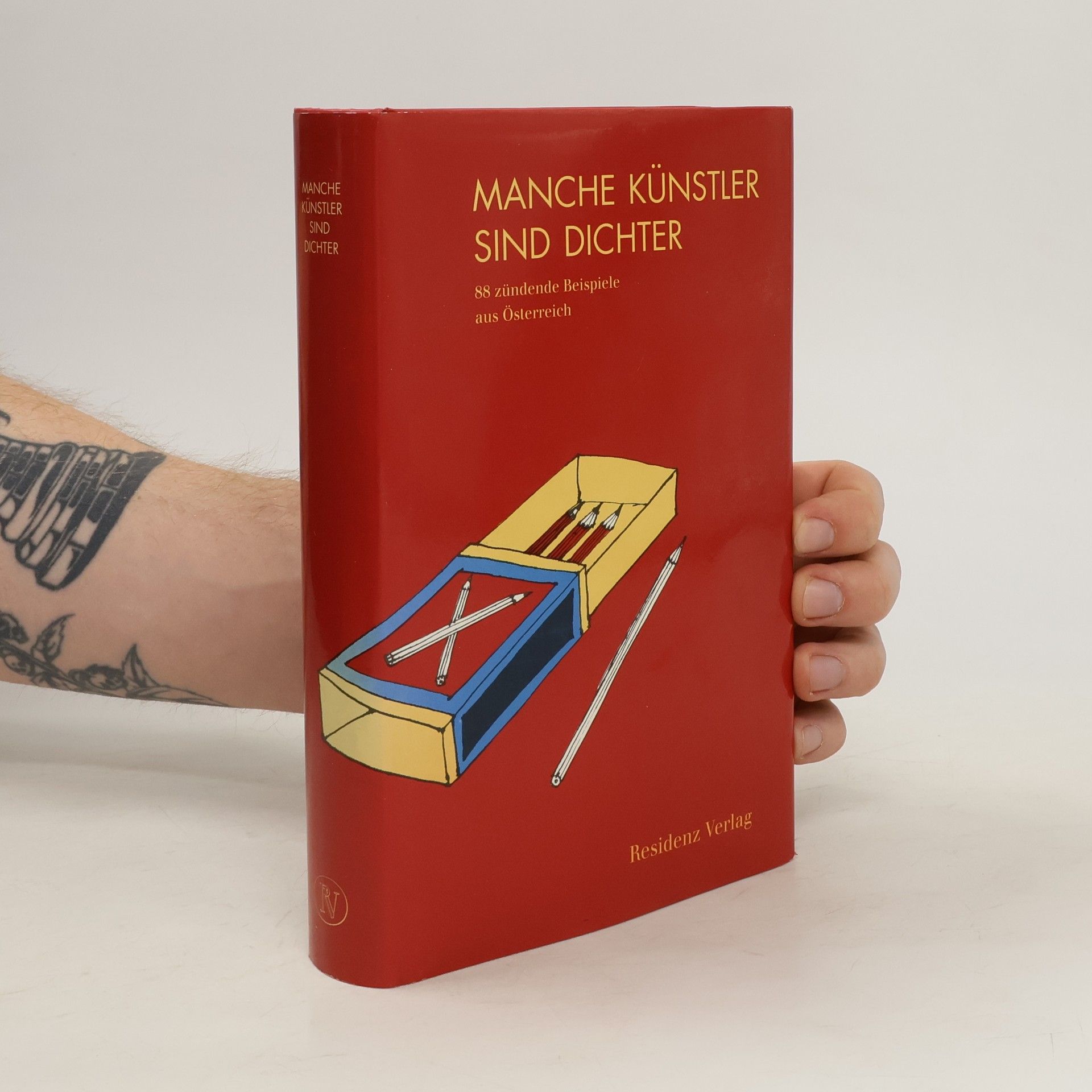 kolektiv Manche Künstler sind Dichter. 88 zündende Beispiele aus Österreich