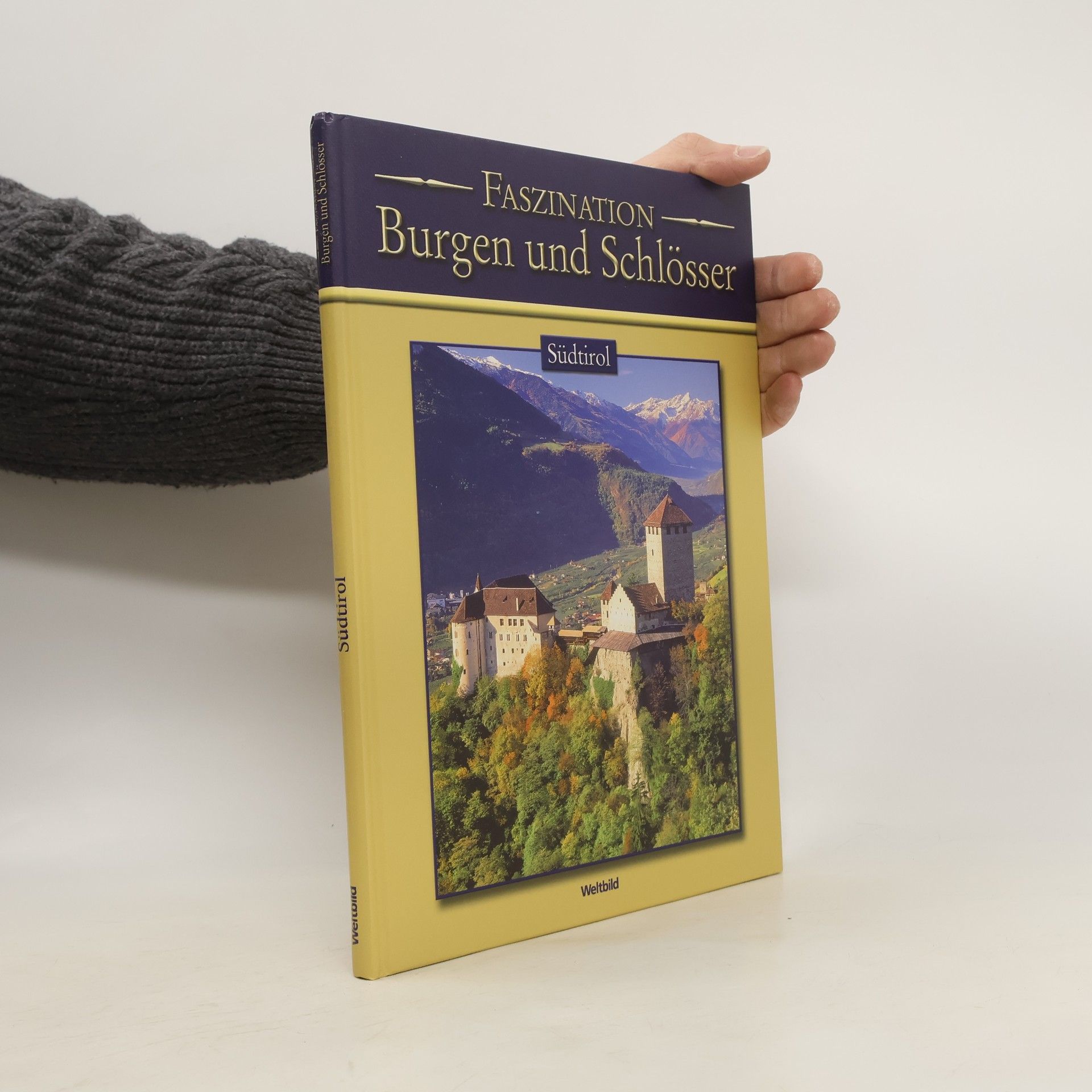 Autorenkollektiv Faszination Burgen und Schlosser. Südtirol