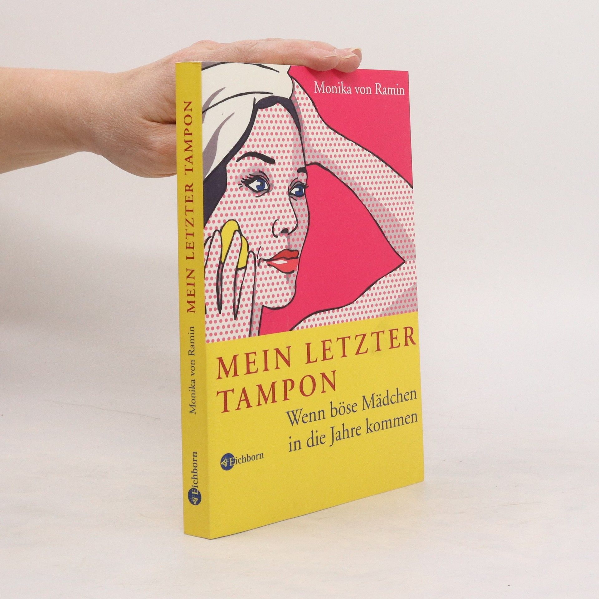 Monika von Ramin Mein letzter Tampon
