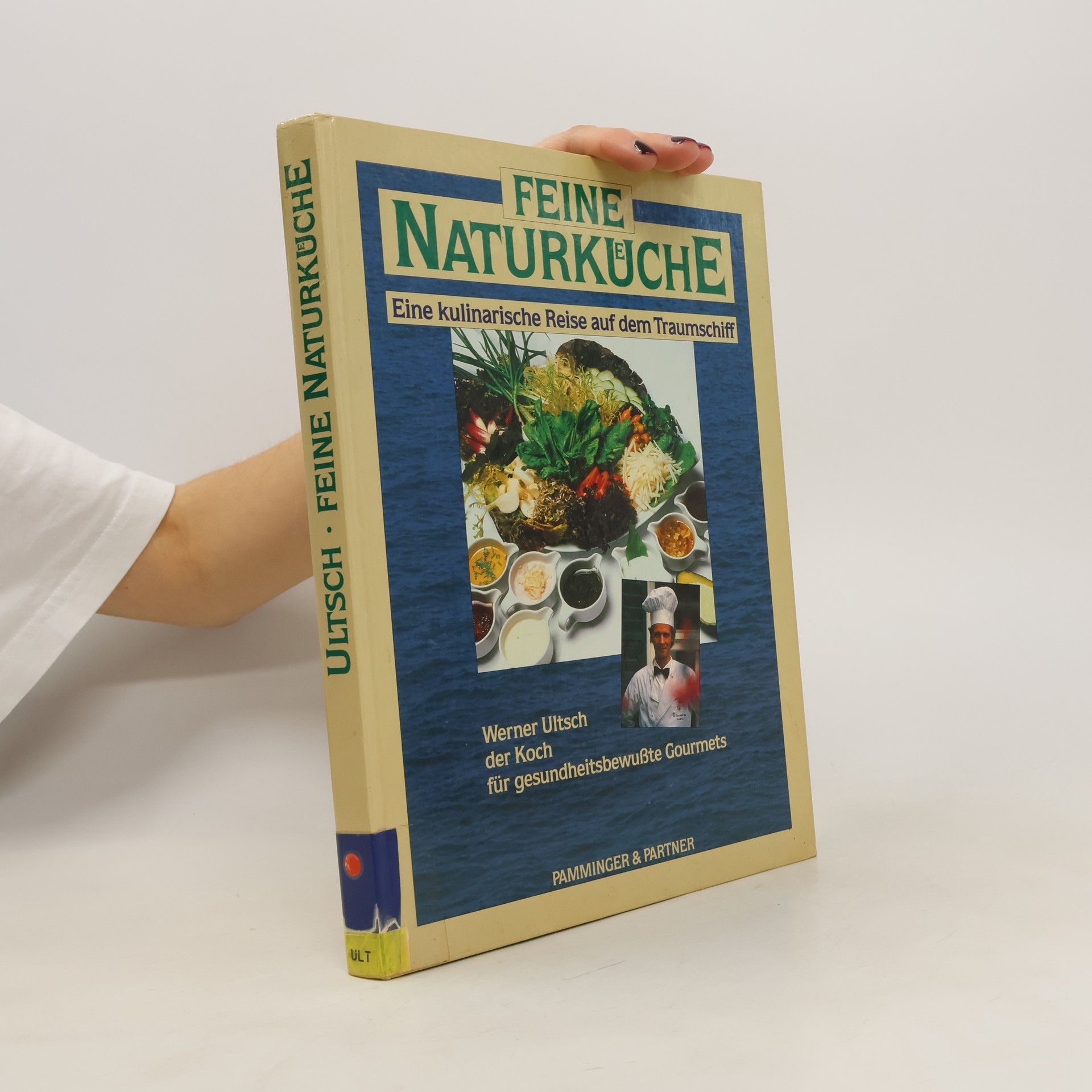Werner Ultsch Feine Naturküche