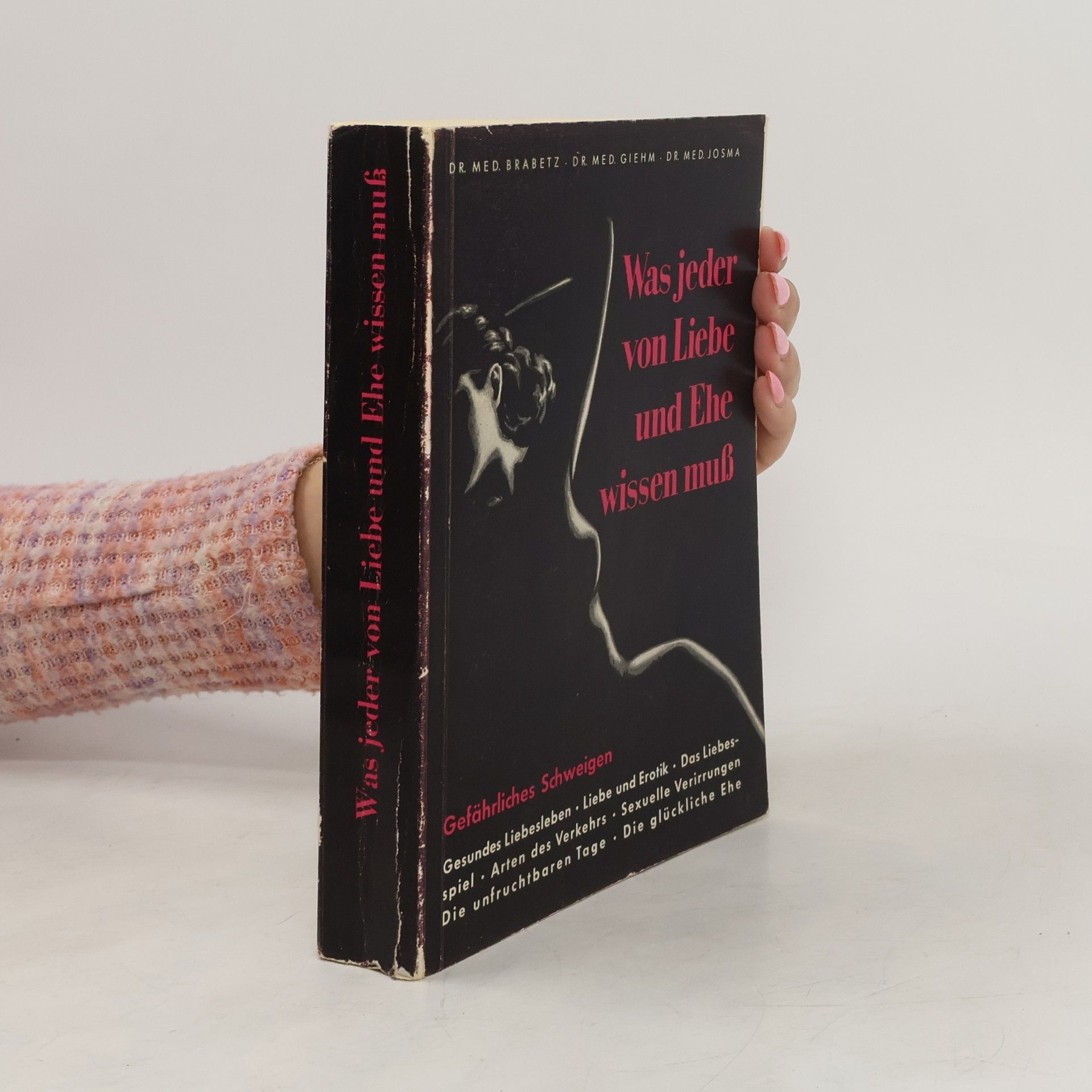 Autorenkollektiv Was jeder von Liebe und Ehe wissen muss