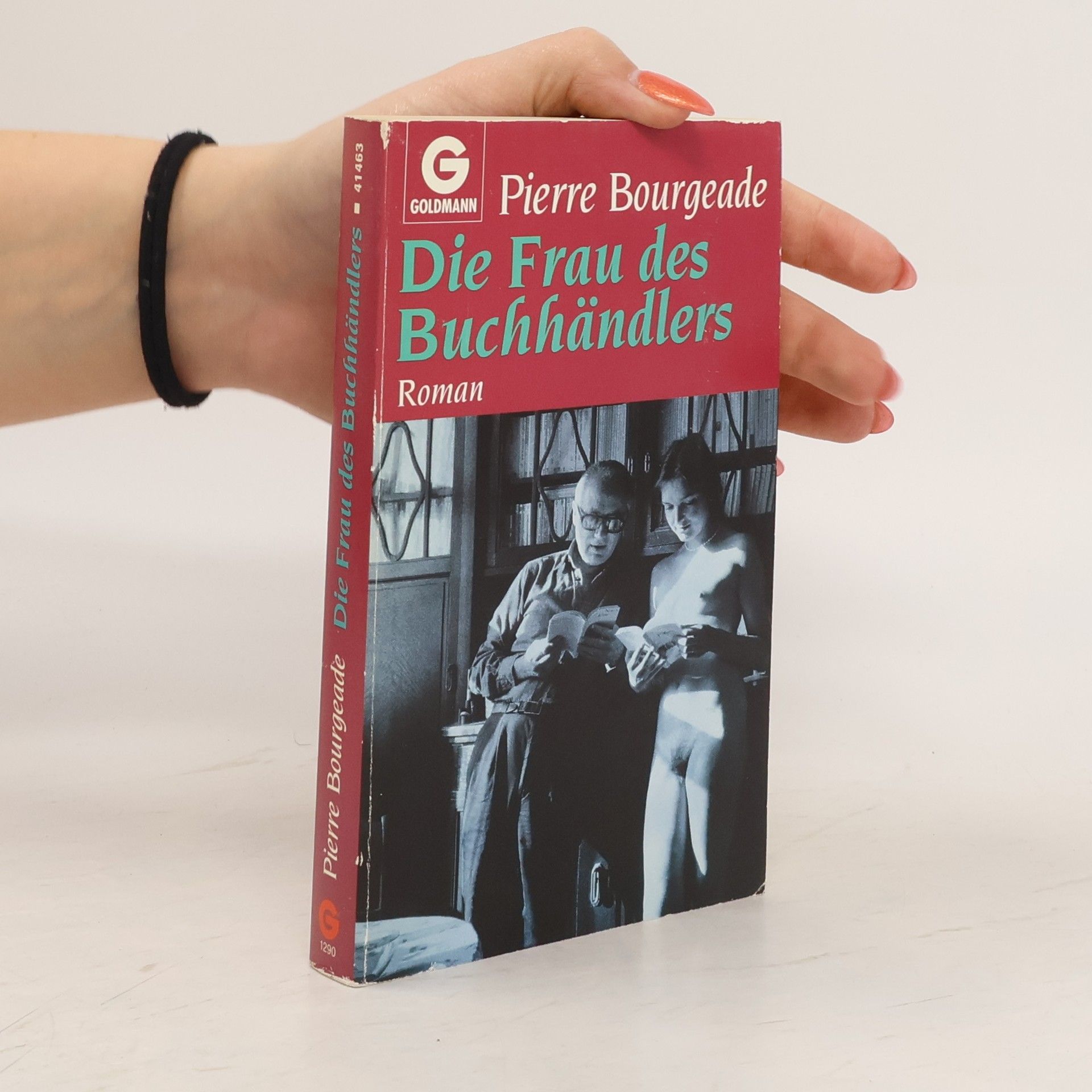 Pierre Bourgeade Die Frau des Buchhändlers. Roman.