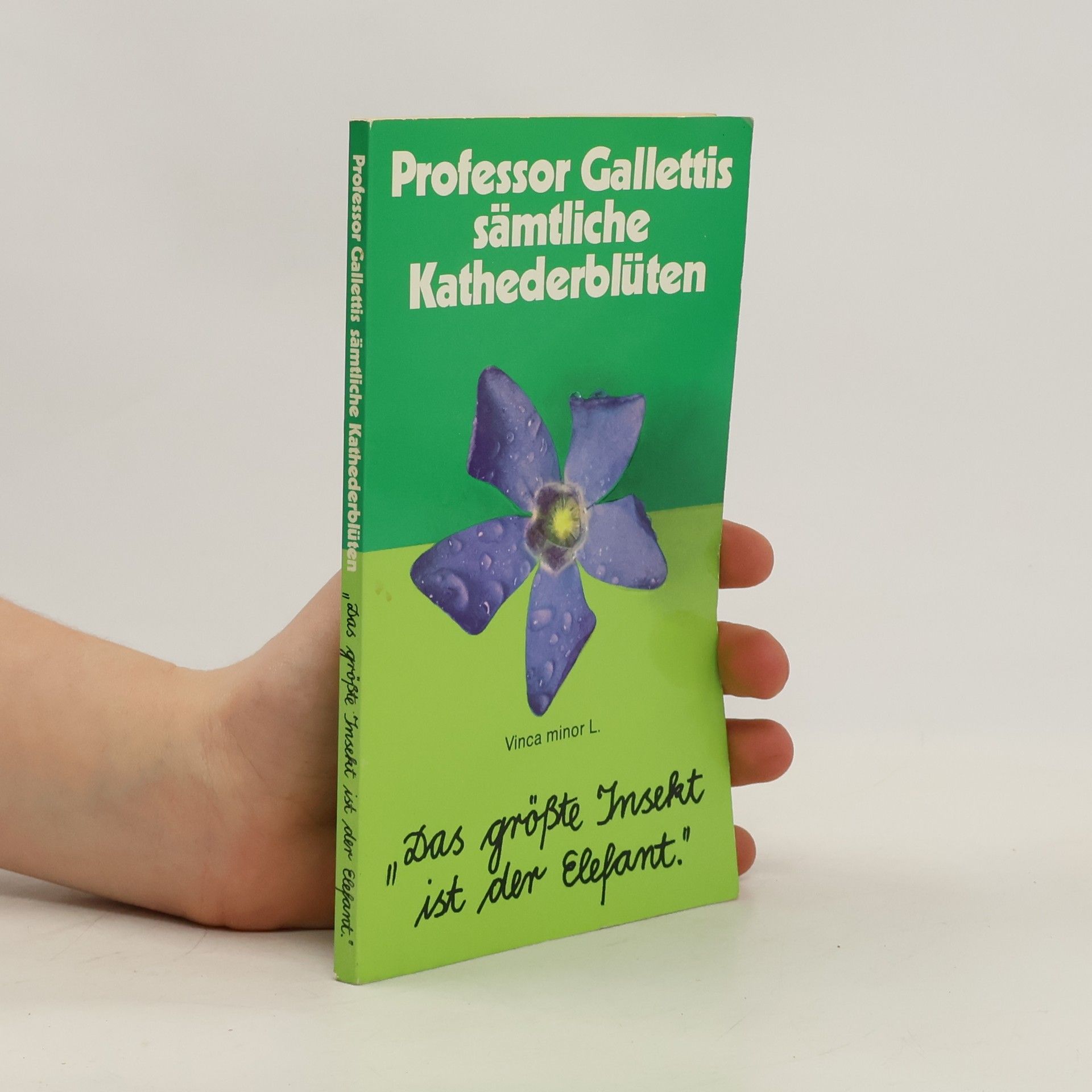 Collectif d'auteurs Professor Gallettis sämtliche Kathederblüten