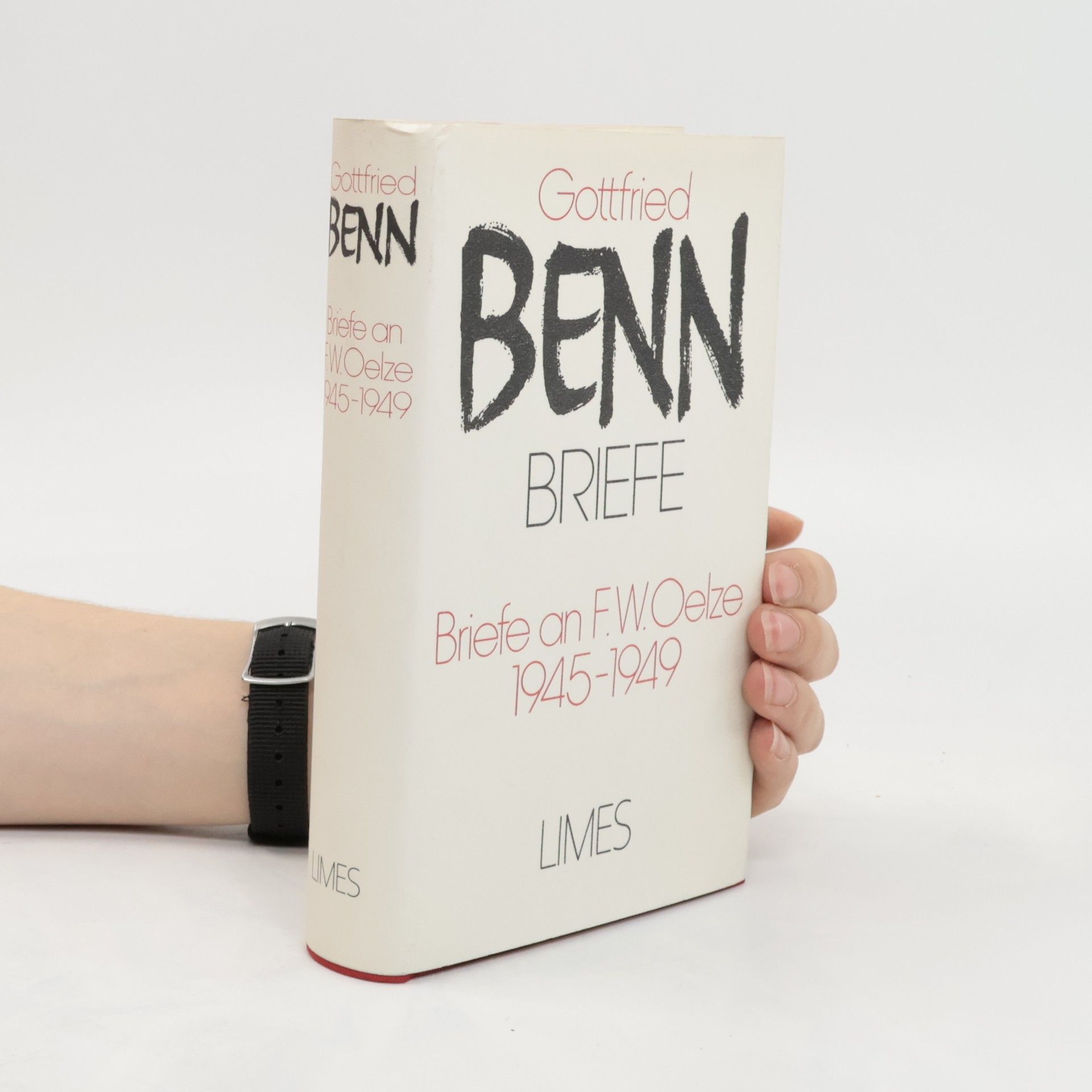 Gottfried Benn Briefe an F. W. Oelze 1945-1949