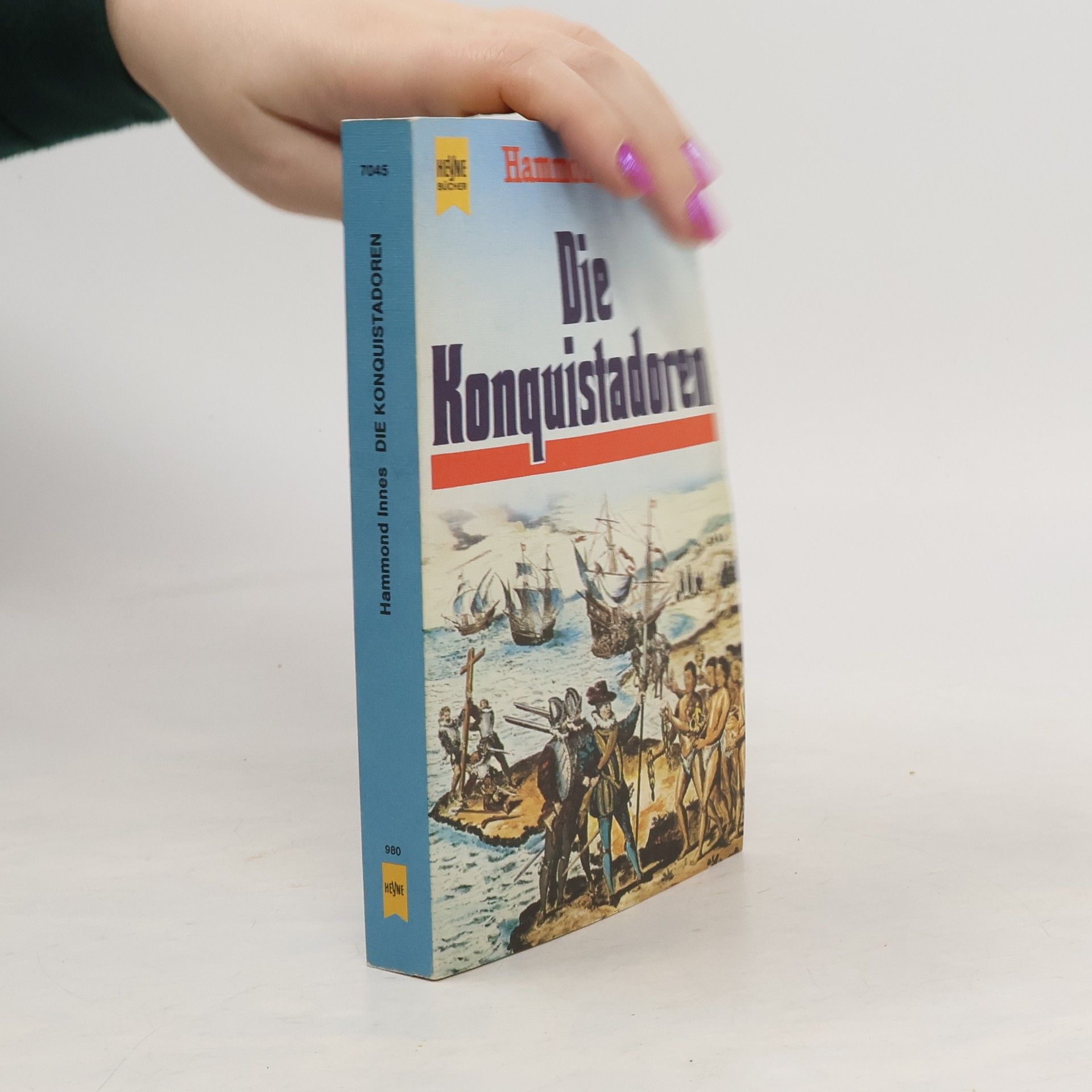 Hammond Innes Die Konquistadoren