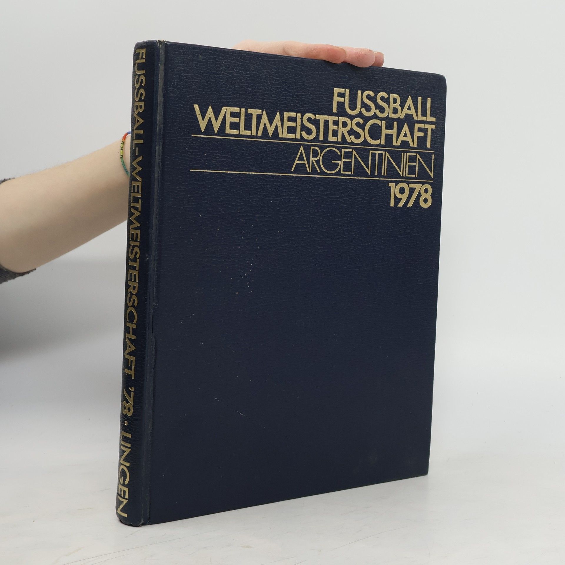 AA.VV. Fußball-Weltmeisterschaft Argentinien