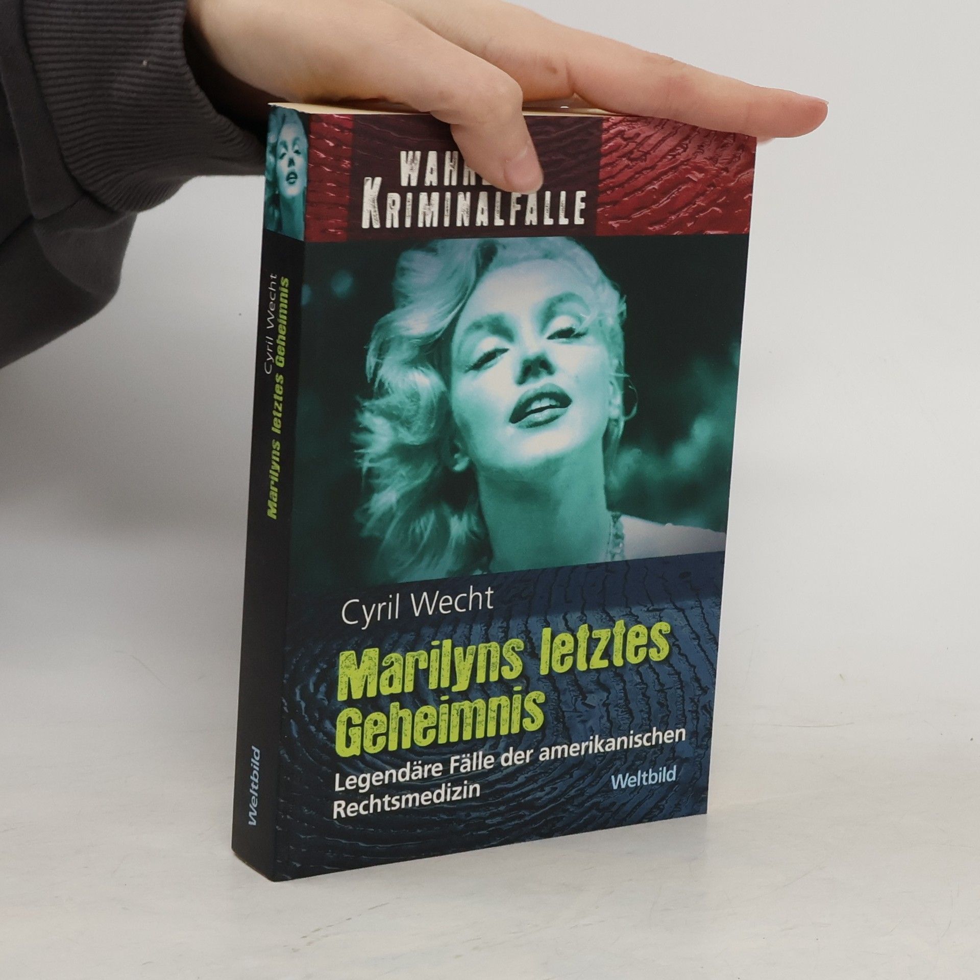 Cyril Wecht Marilyns letztes Geheimnis