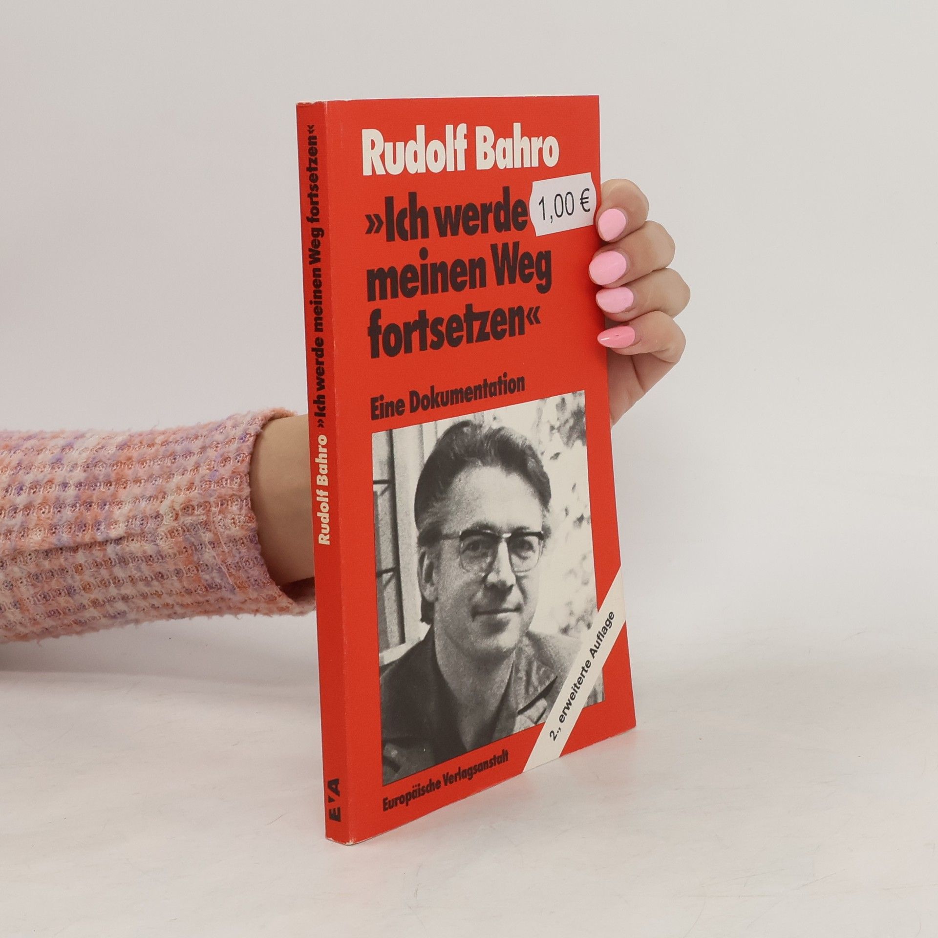 Rudolf Bahro Ich werde meinen Weg fortsetzen