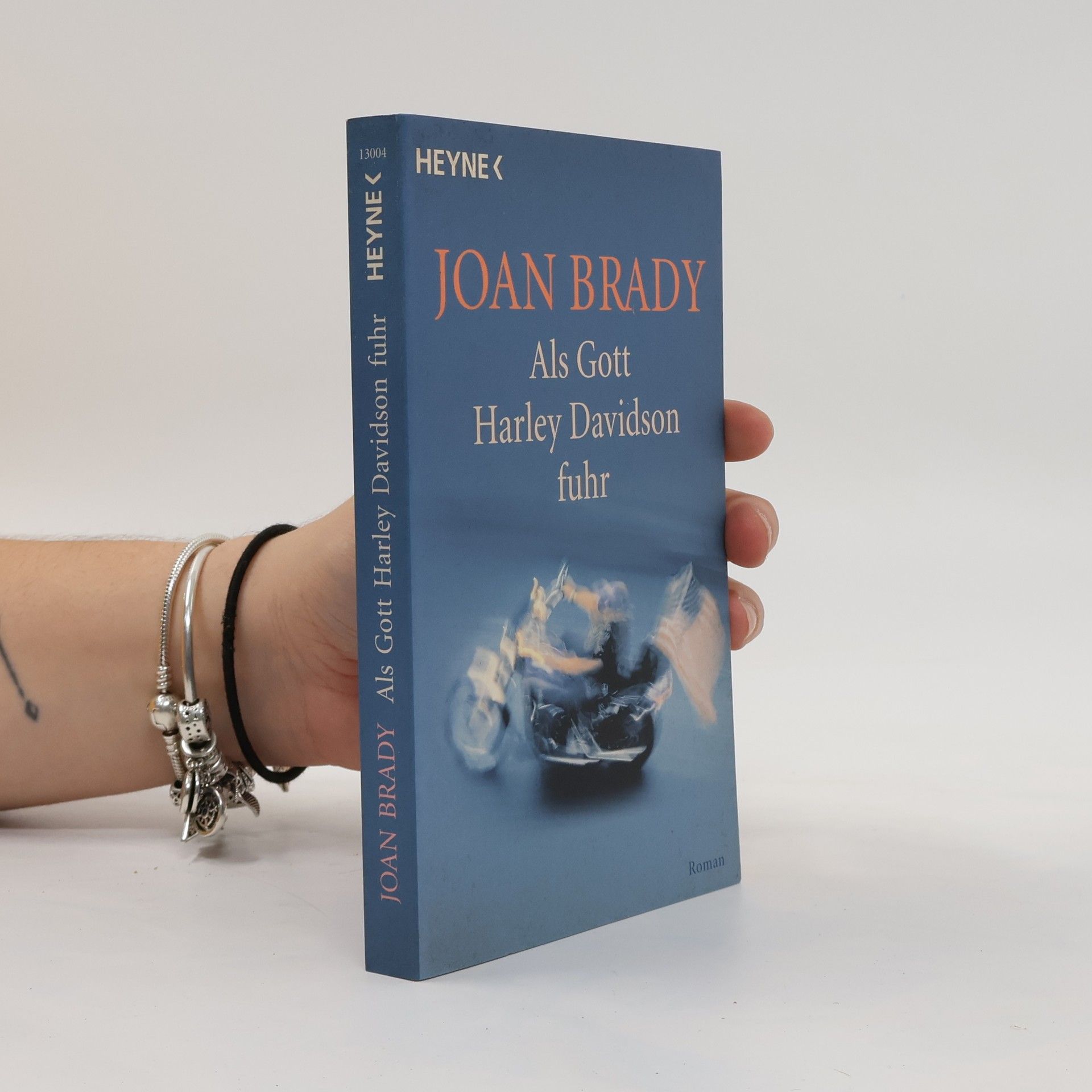 Joan Brady Als Gott Harley Davidson fuhr