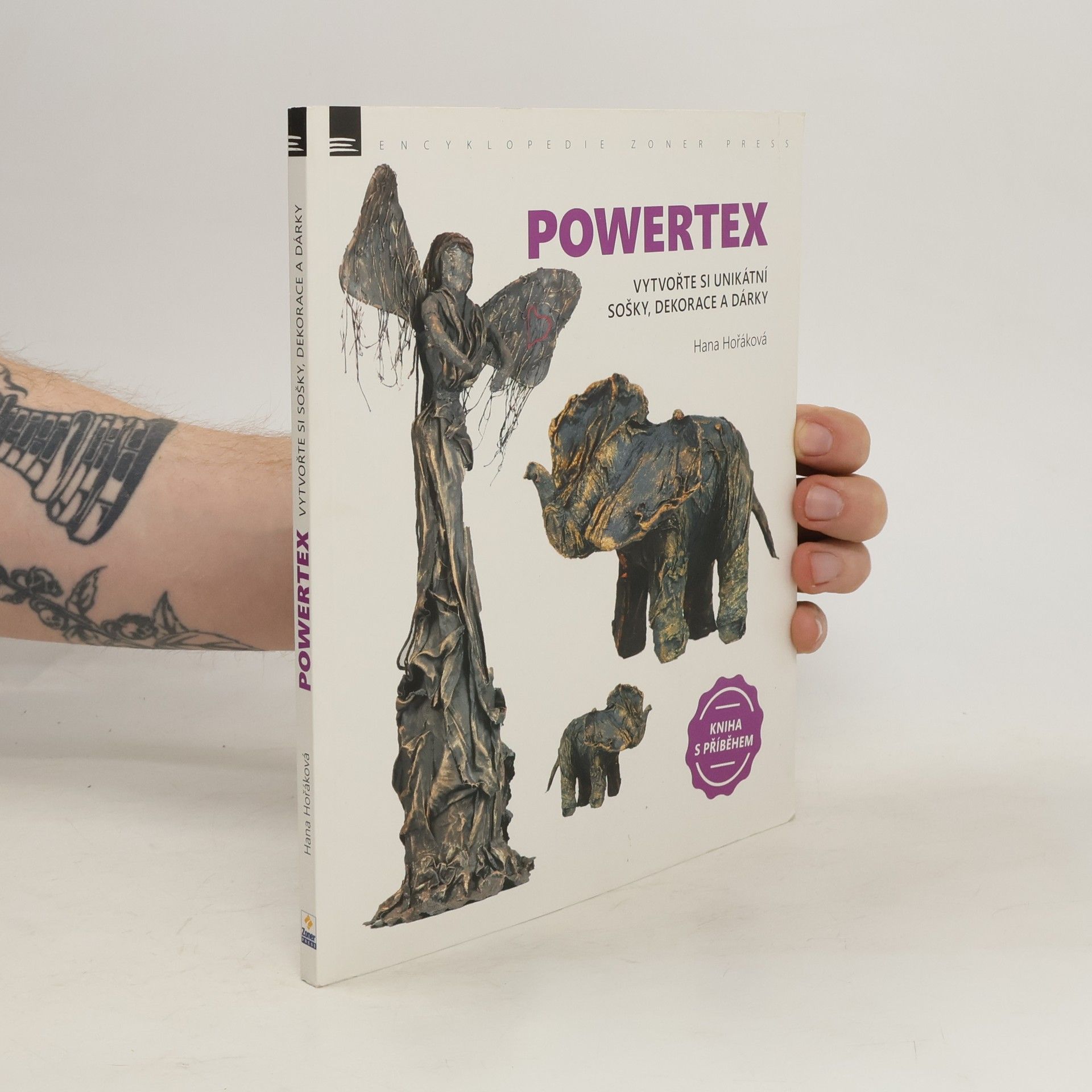 Hana Horáková Powertex : vytvořte si unikátní sošky, dekorace a dárky