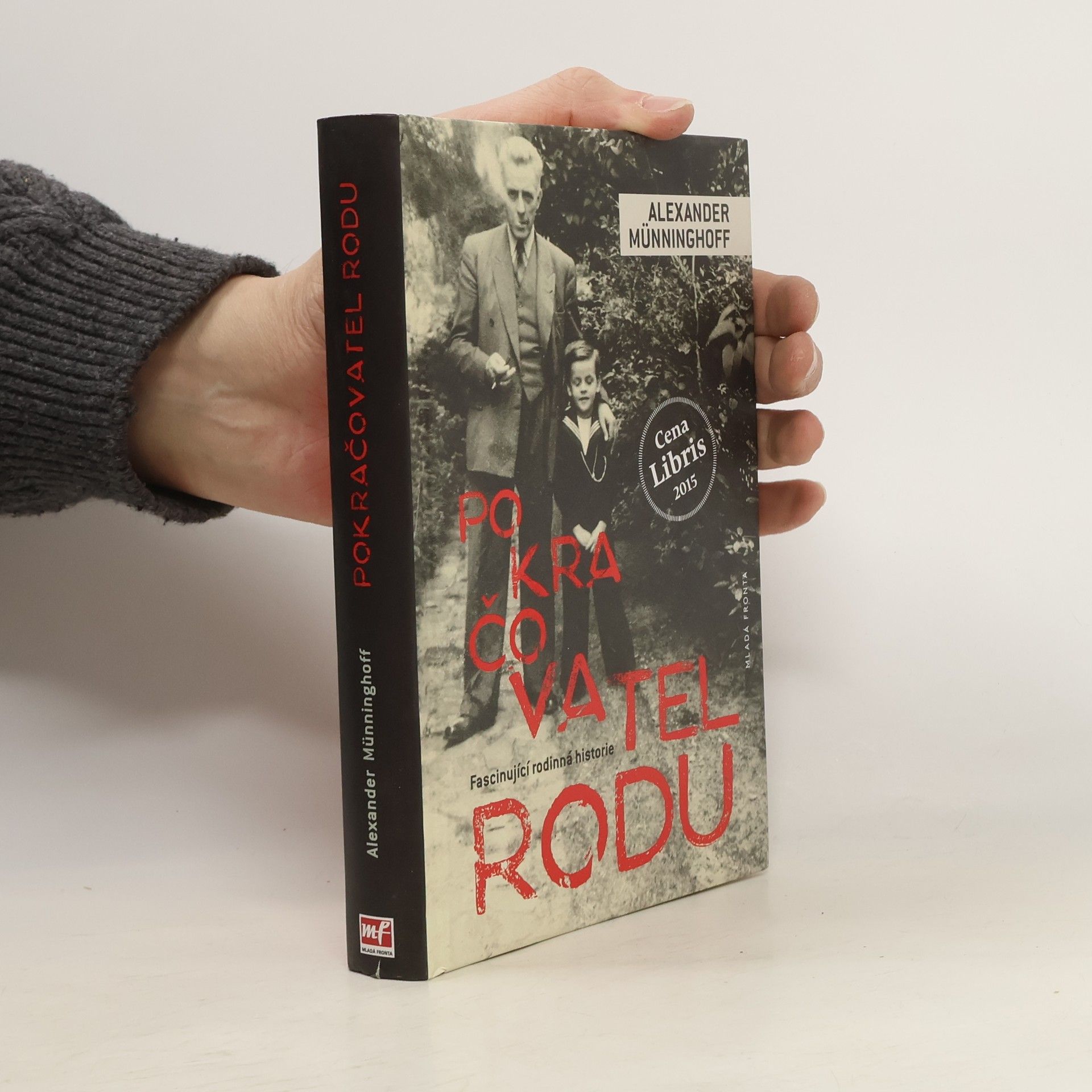 Alexander Münninghoff Pokračovatel rodu: Rodinná kronika