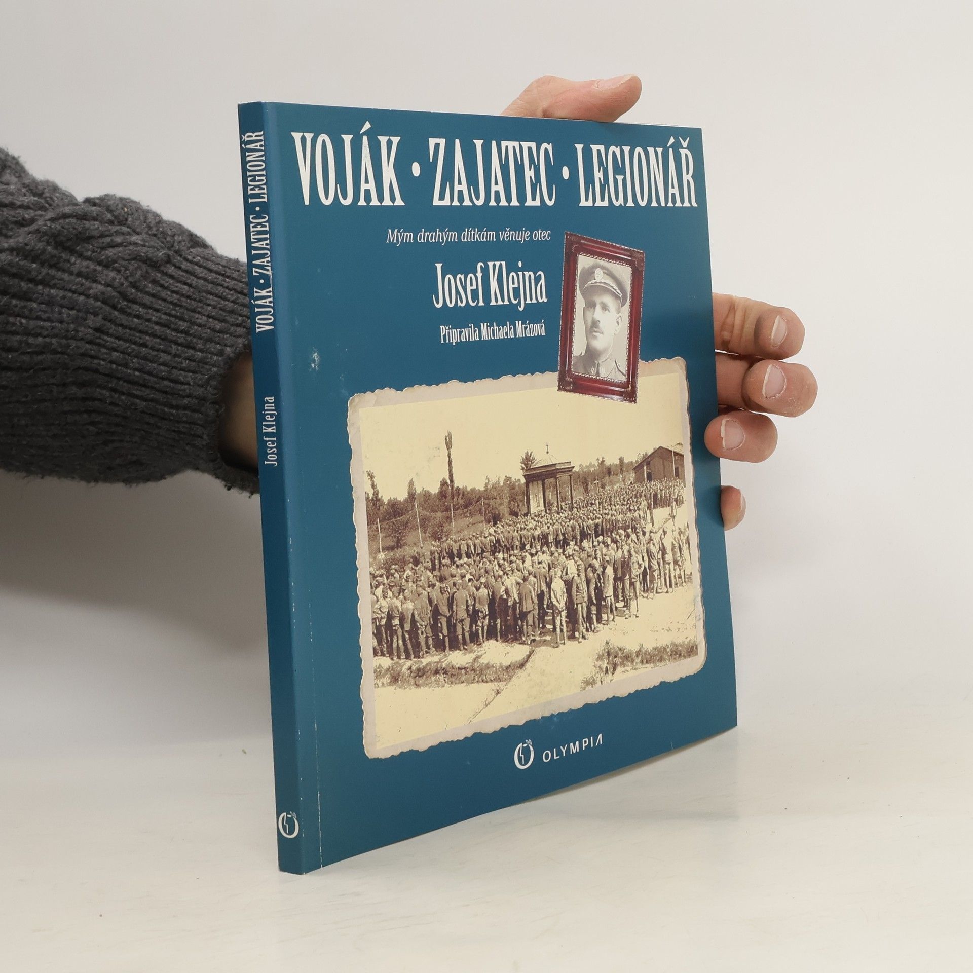 Josef Klejna Voják - zajatec - legionář
