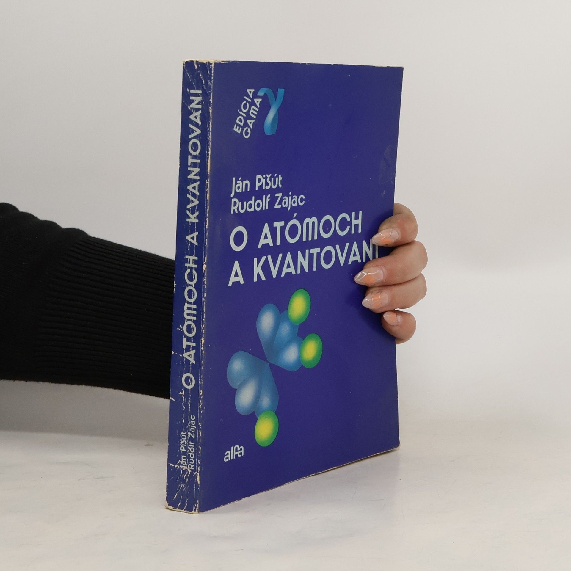 Ján Pišút O atómoch a kvantování