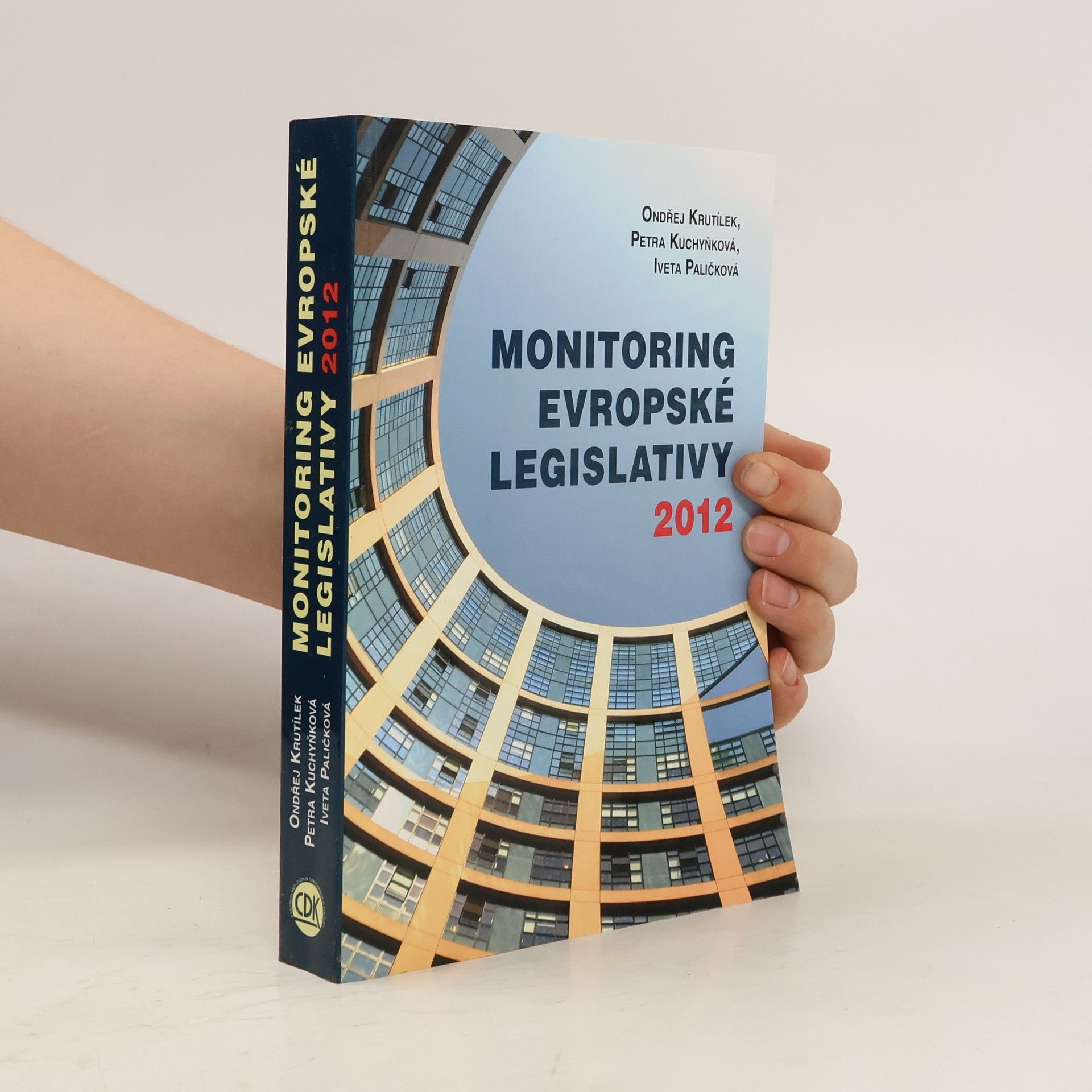 Ondřej Krutílek Monitoring evropské legislativy 2012