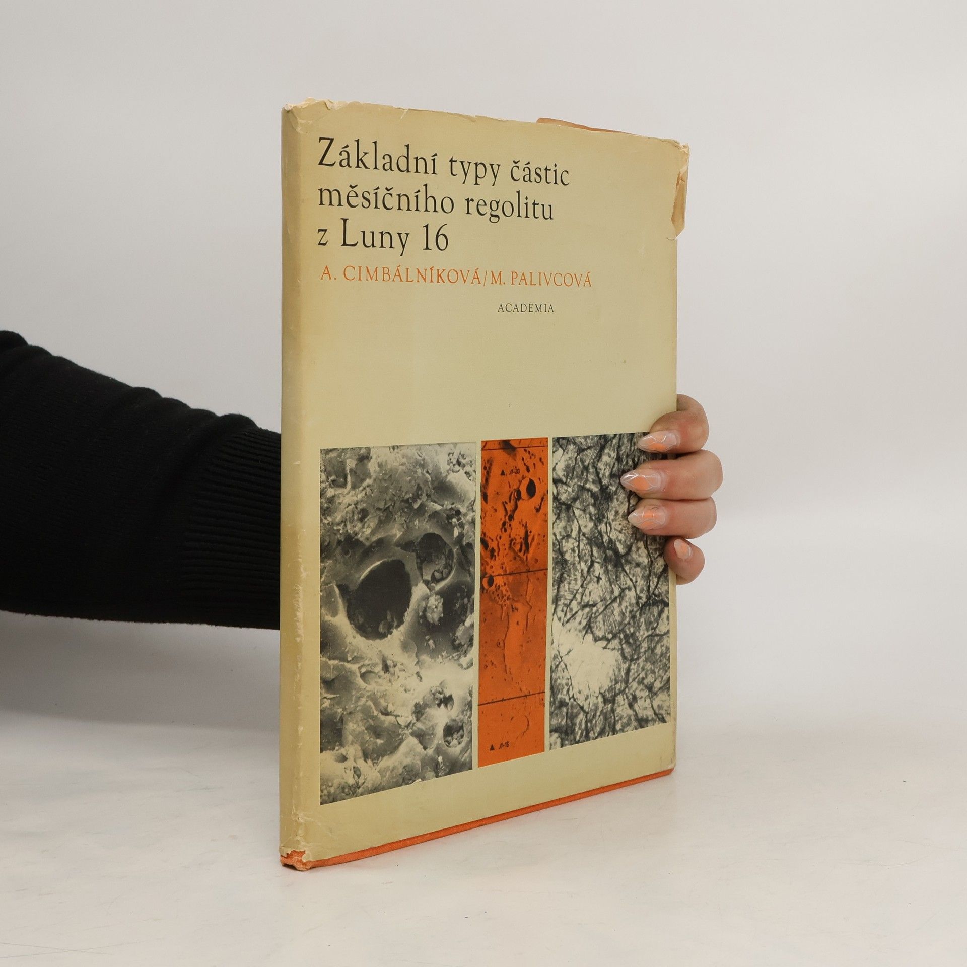 Alena Cimbálníková Základní typy částic měsíčního regolitu z Luny 16