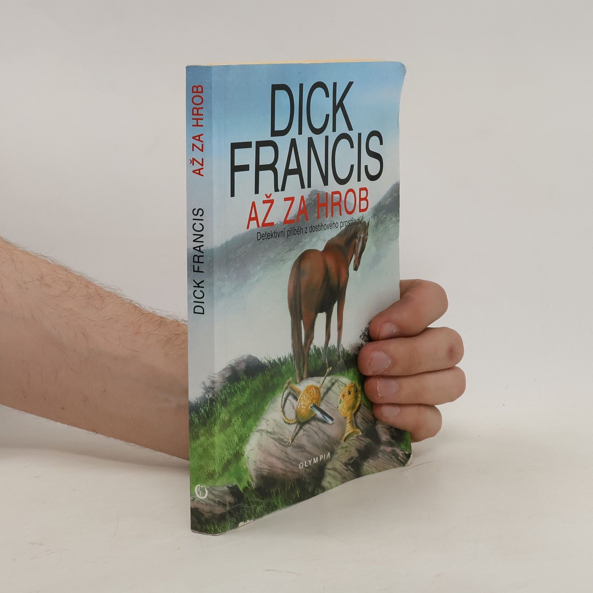 Dick Francis Až za hrob