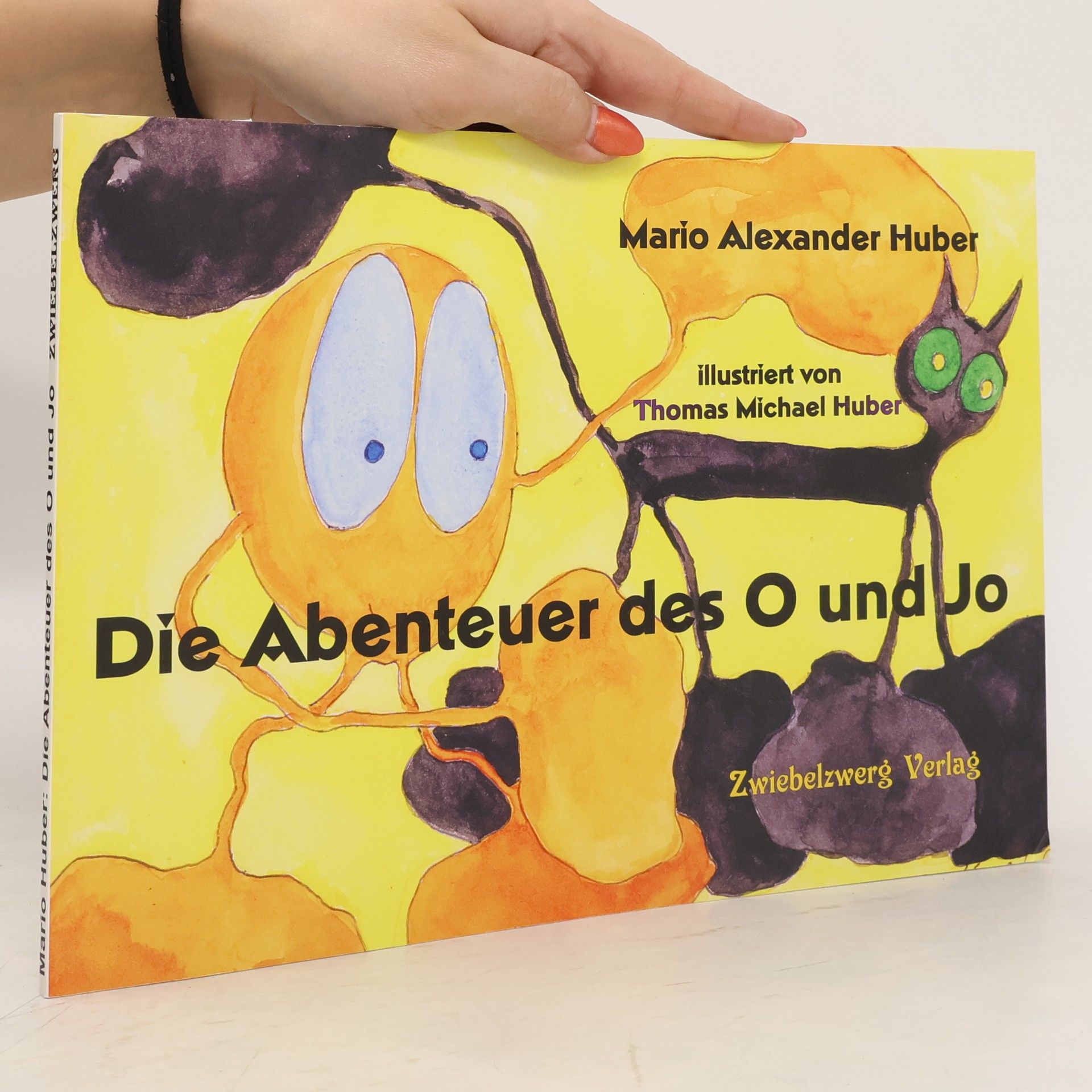 Mario A. Huber Die Abenteuer des O und Jo