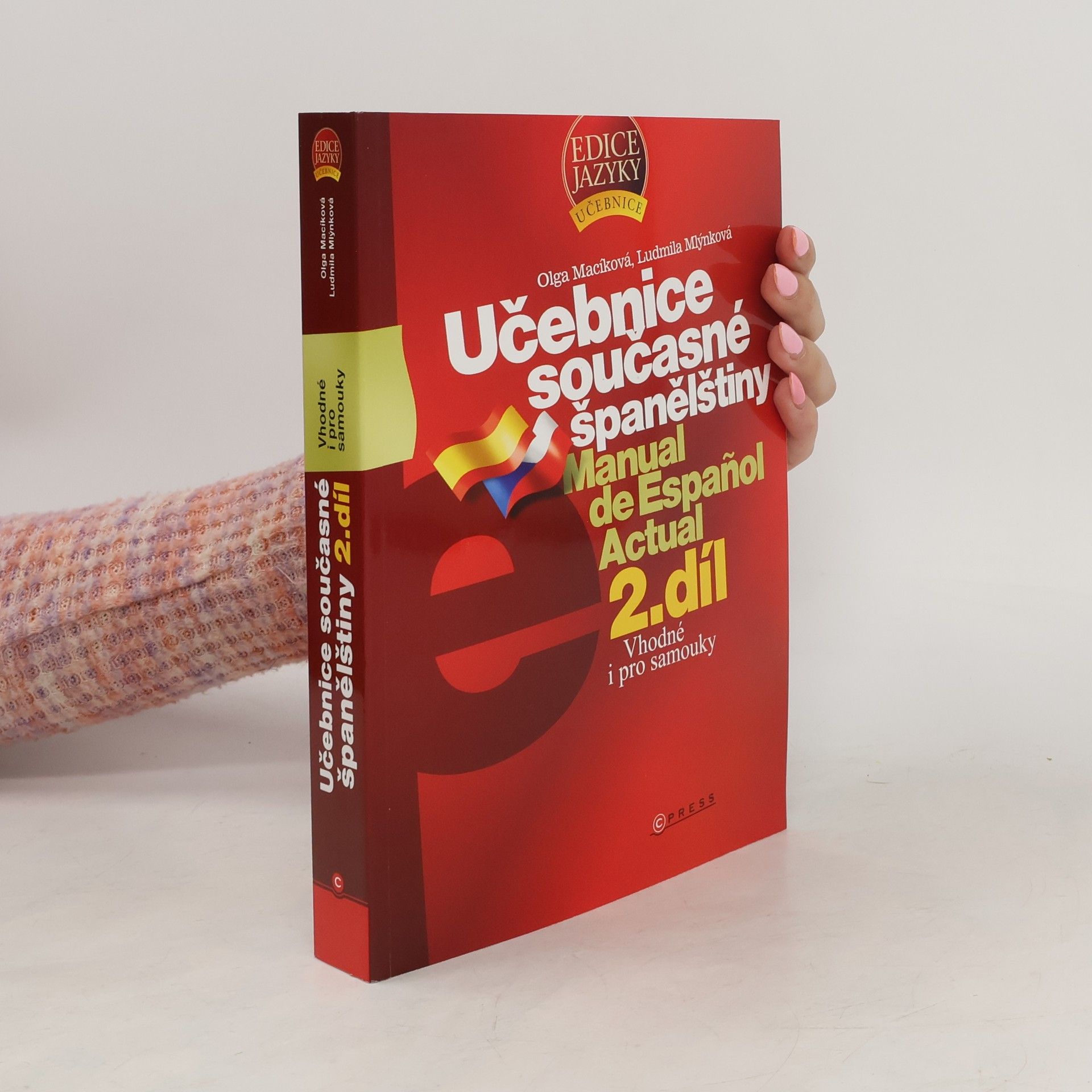 Olga Macíková Učebnice současné španělštiny. Manual de Español Actual 2. díl