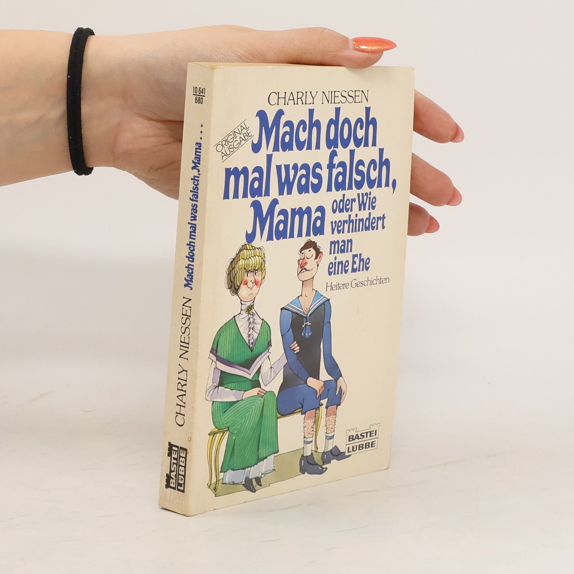 Charly Niessen Mach doch mal was falsch, Mama oder wie verhindert man eine Ehe