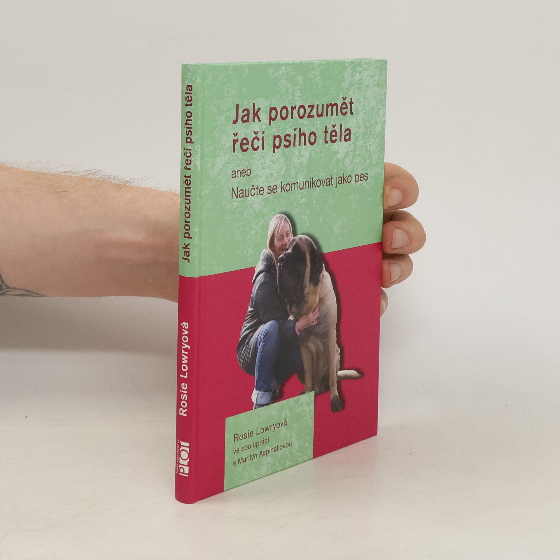 Rosie Lowry Jak porozumět řeči psího těla