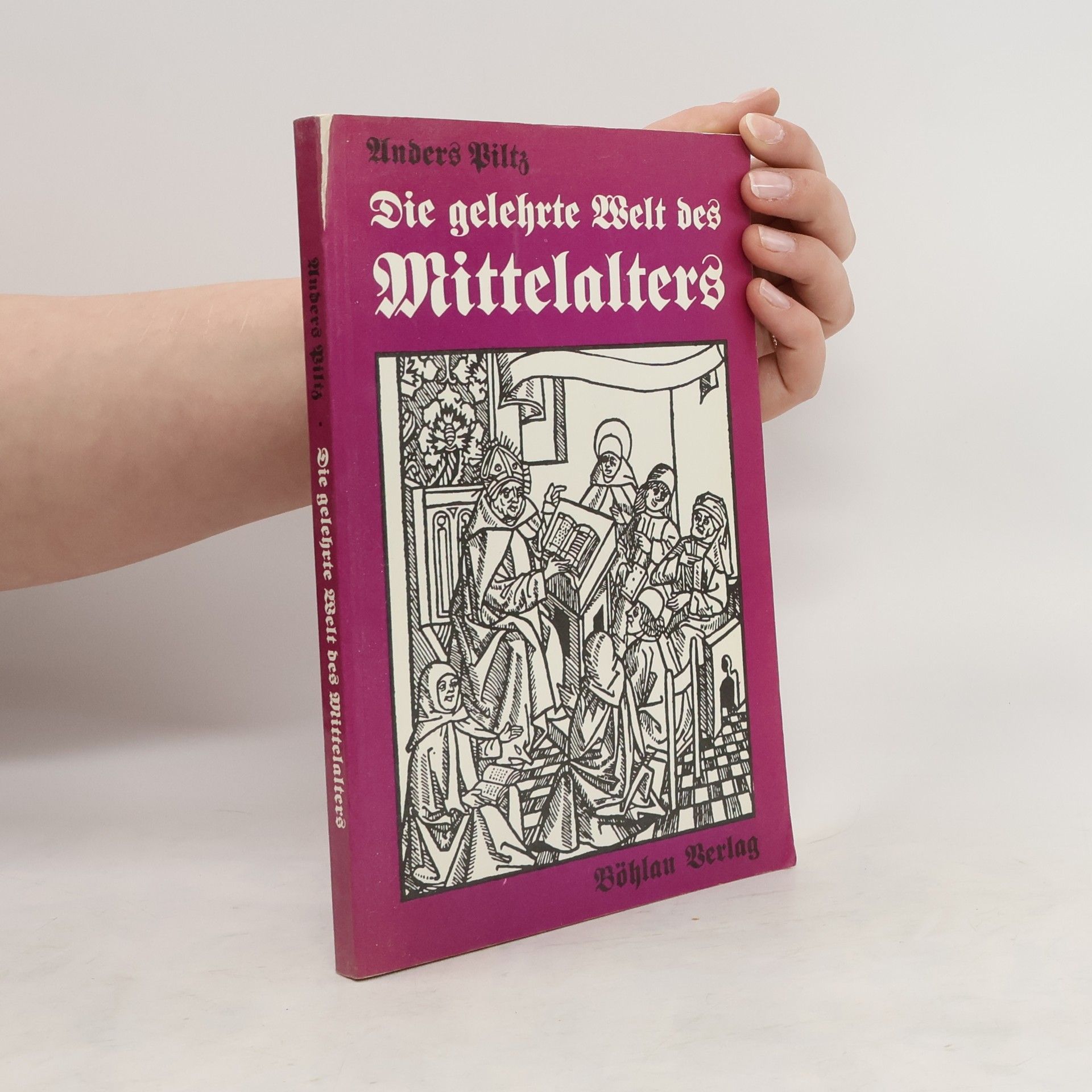 Anders Piltz Die gelehrte Welt des Mittelalters