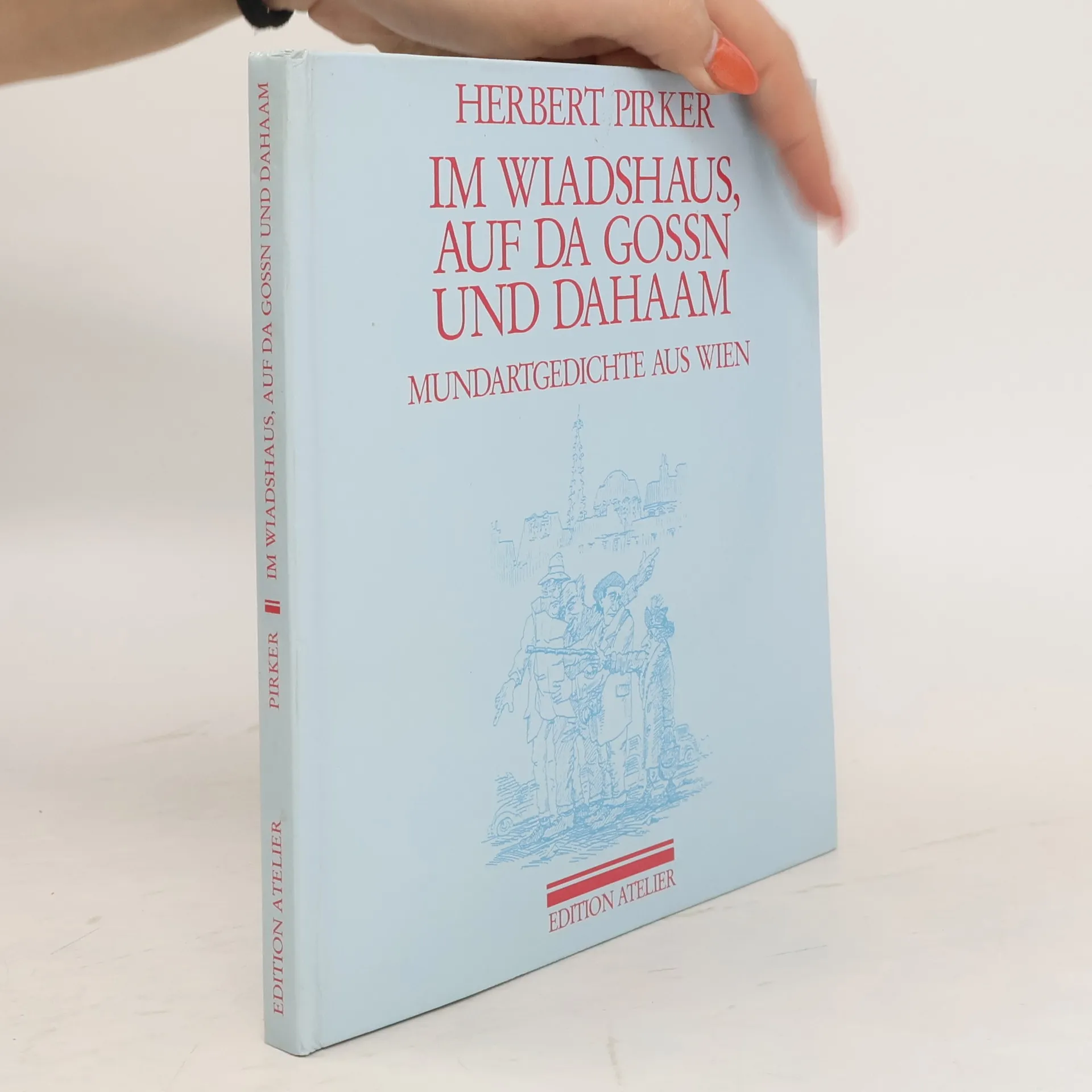 Im Wiadshaus, auf da Gossn und Dahaam | Book | Herbert Pirker | DE