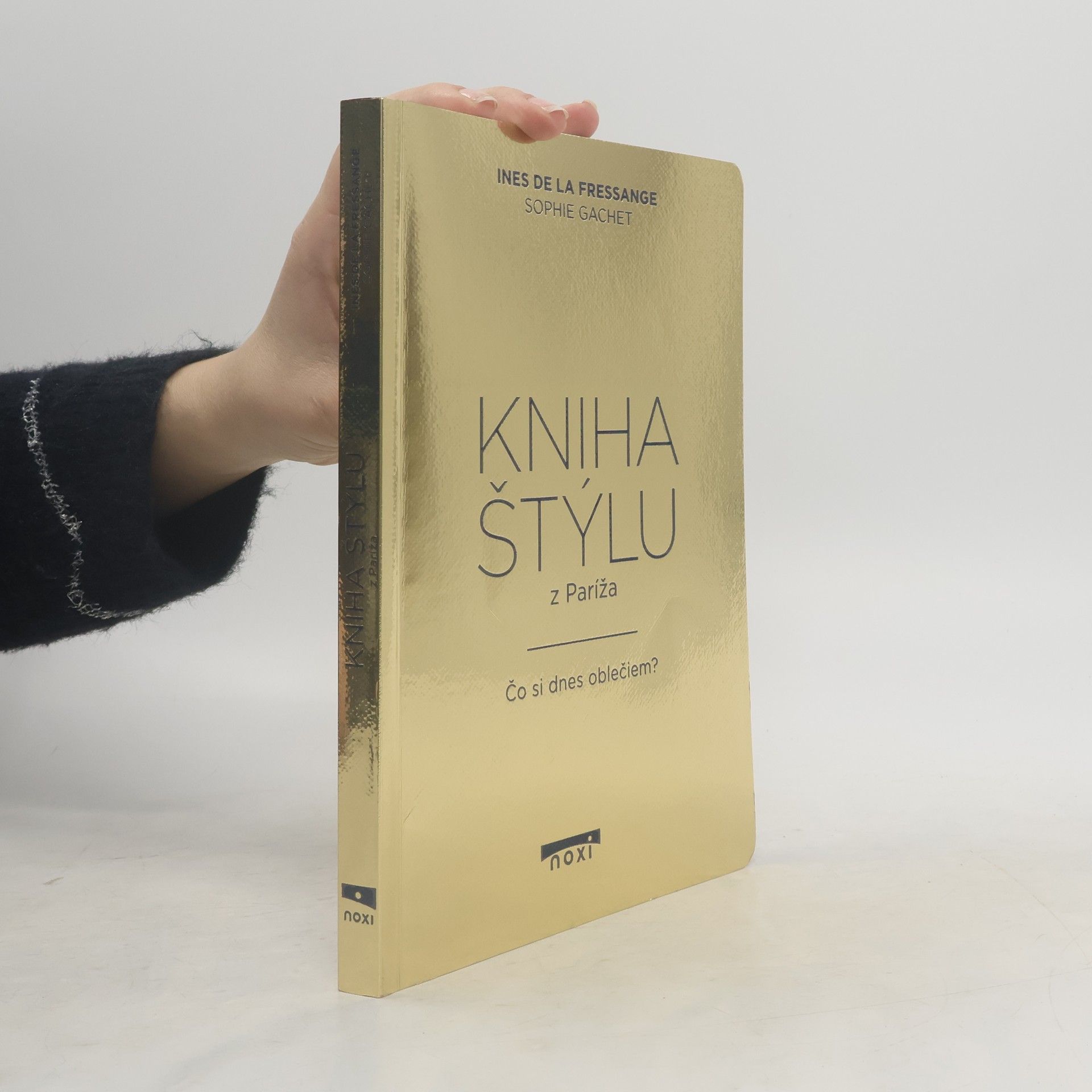 Sophie Gachet Kniha štýlu z Paríža: čo si dnes oblečiem?