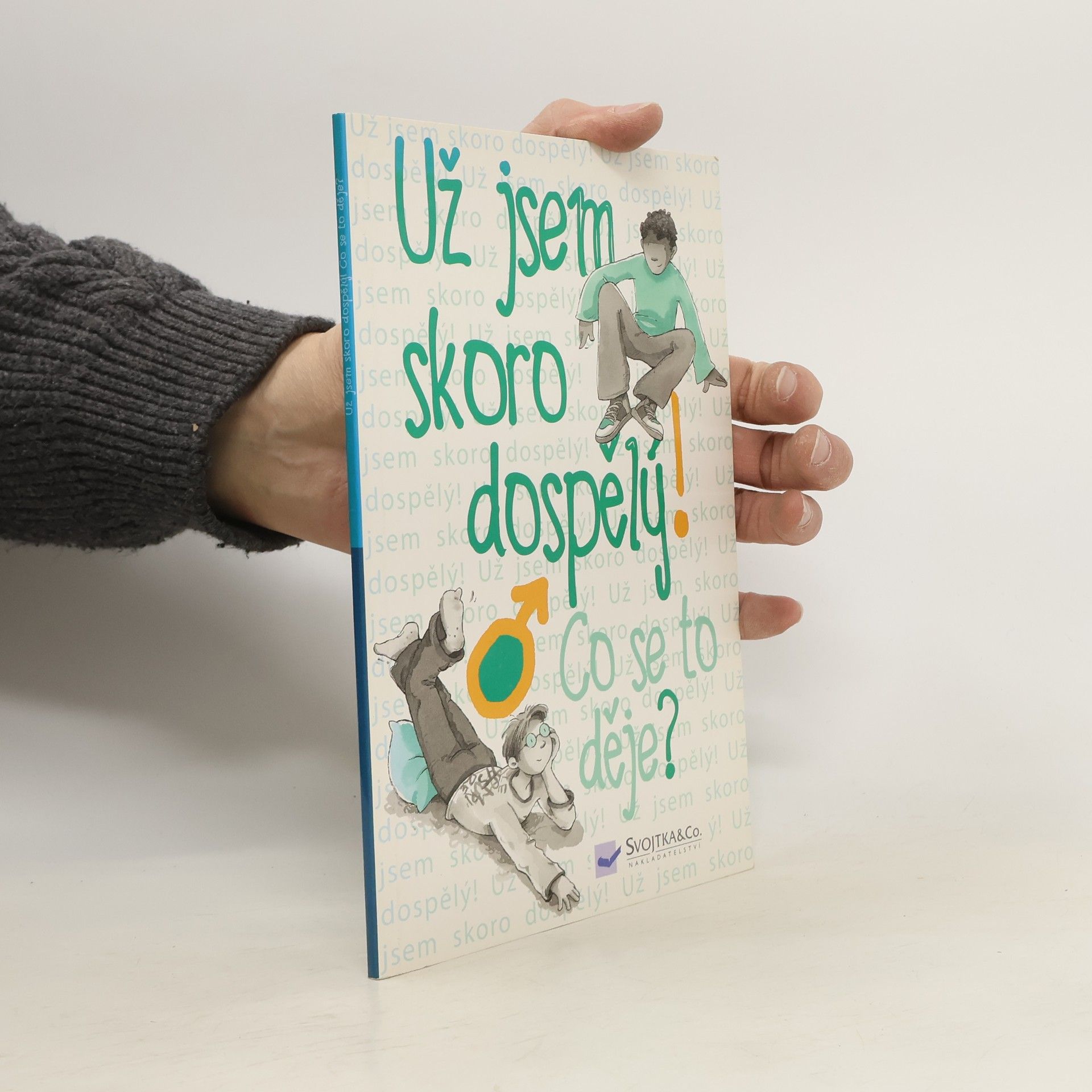 Nuria Roca Už jsem skoro dospělý! – Co se to děje?