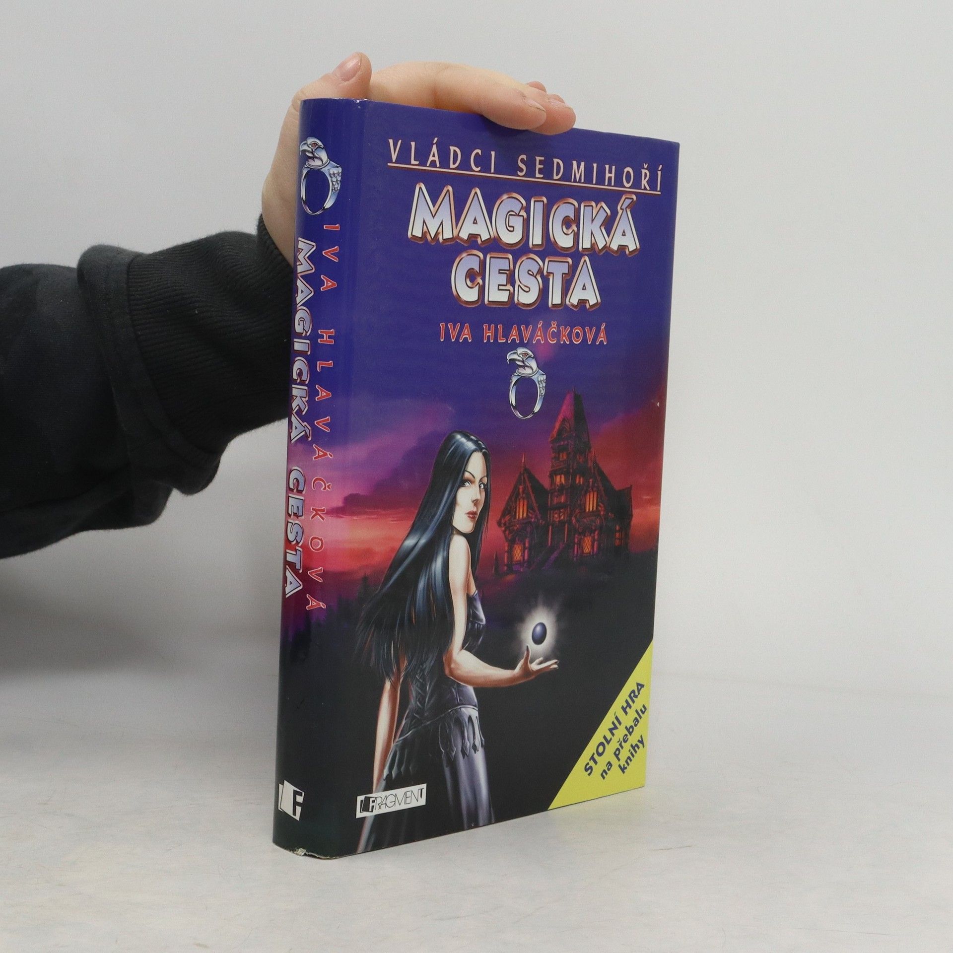 Iva Hlaváčková Vládci Sedmihoří. Magická cesta.
