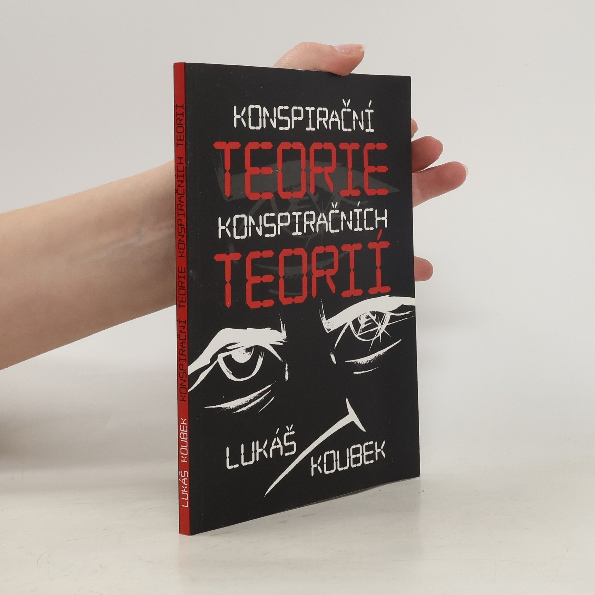 Lukáš Koubek Konspirační teorie konspiračních teorií
