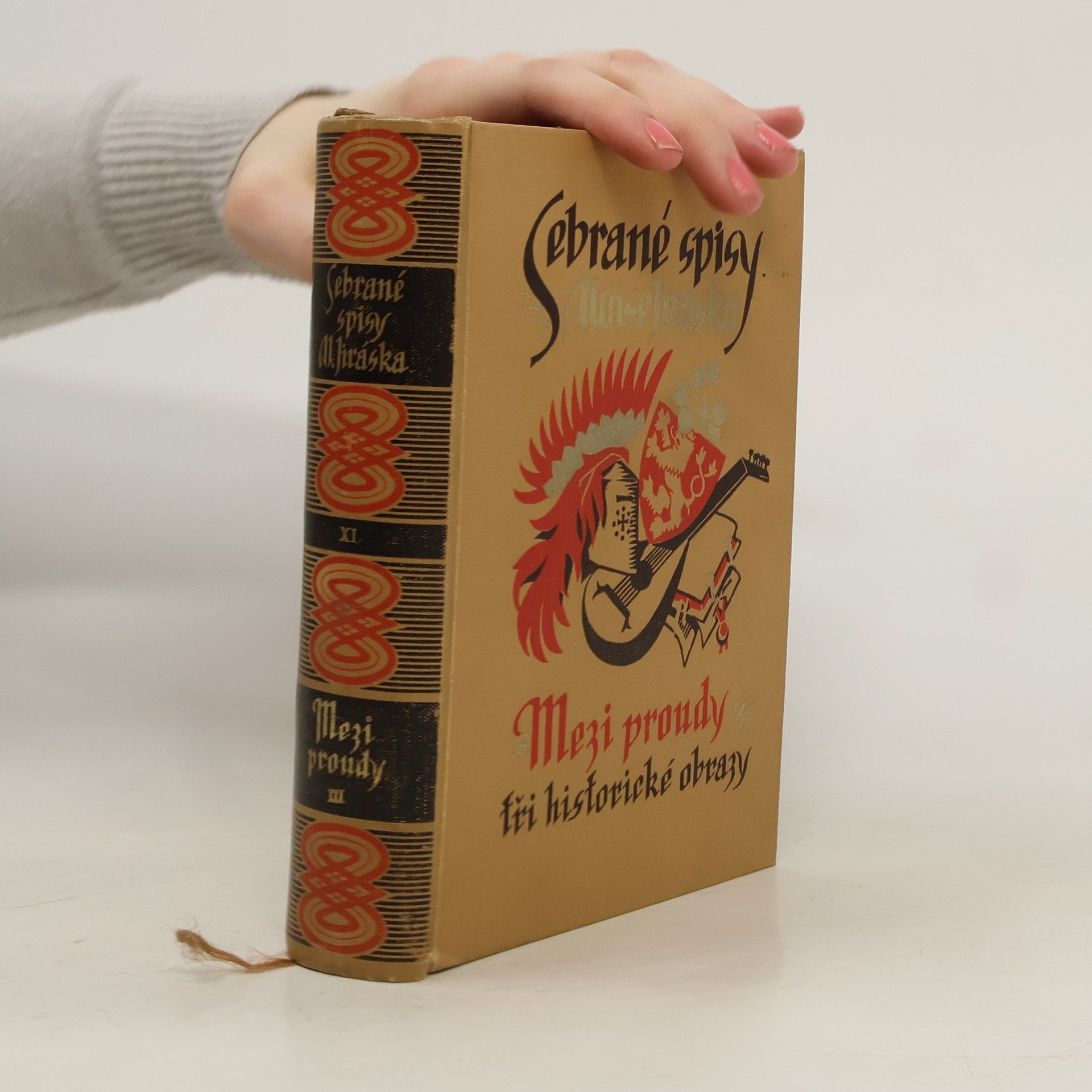 Alois Jirásek Sebrané spisy Aloisa Jiráska XI. Mezi proudy. Tři historické obrazy. Díl III. Do tří hlasů