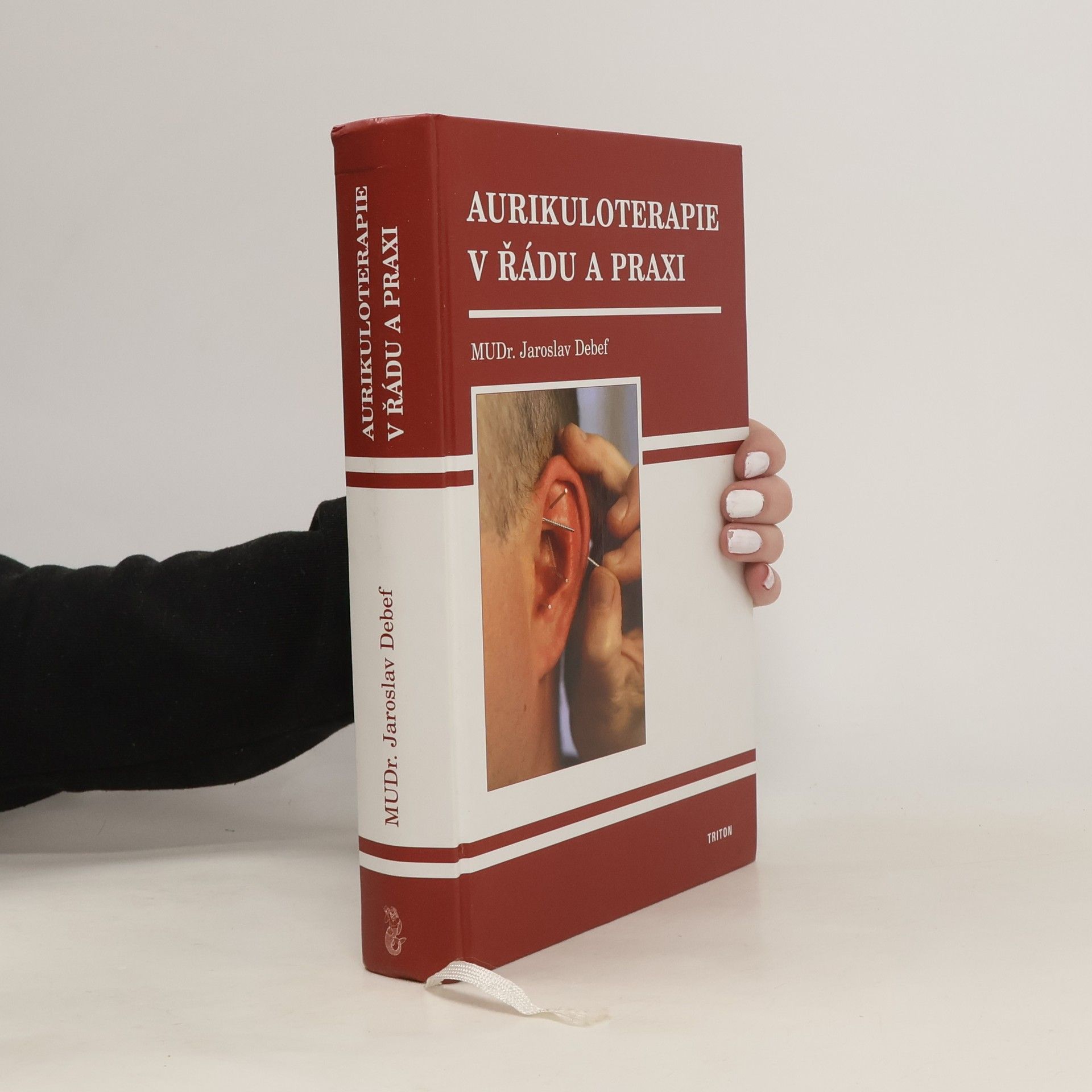 Jaroslav Debef Aurikuloterapie v řádu a praxi