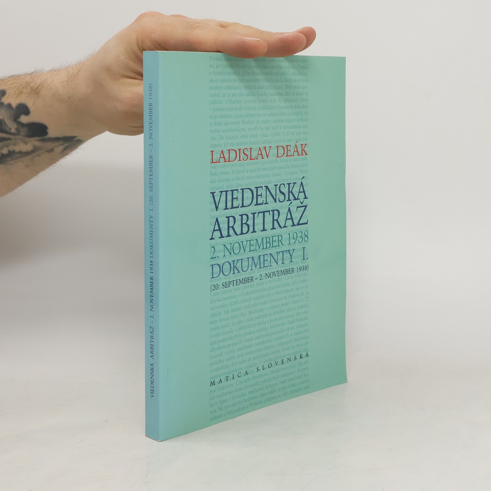 Ladislav Deák Viedenská arbitráž: 2. november 1938: Dokumenty I.