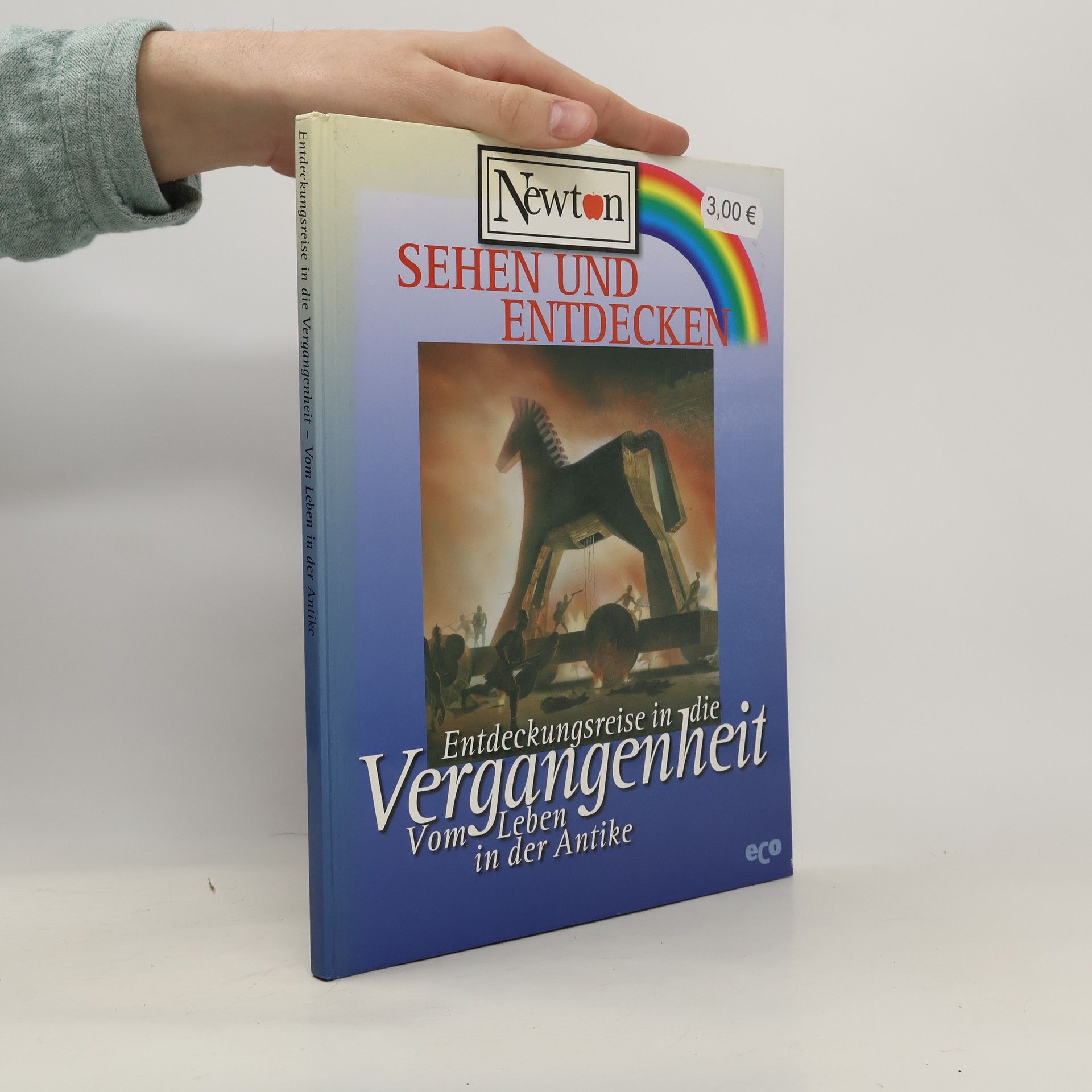 Eugenio Merzagora Entdeckungsreise in die Vergangenheit - vom Leben in der Antike