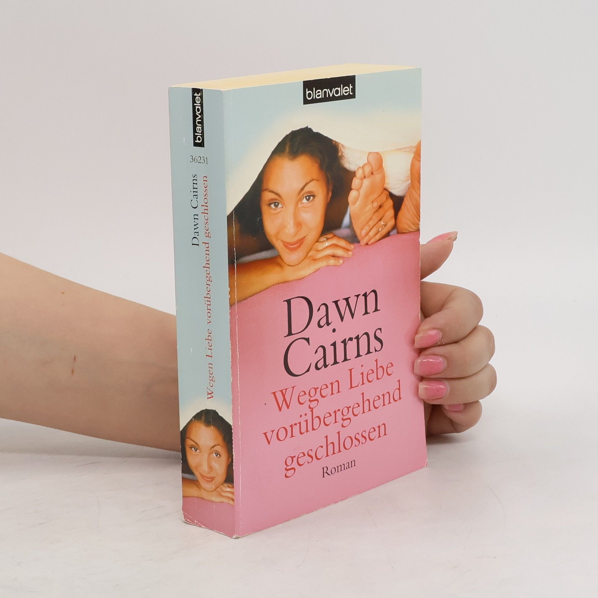 Dawn Cairns Wegen Liebe vorübergehend geschlossen