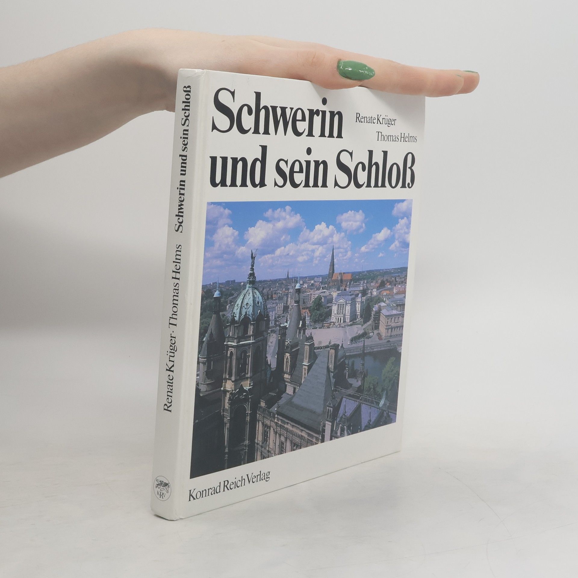 Renate Krüger Schwerin und sein Schloss