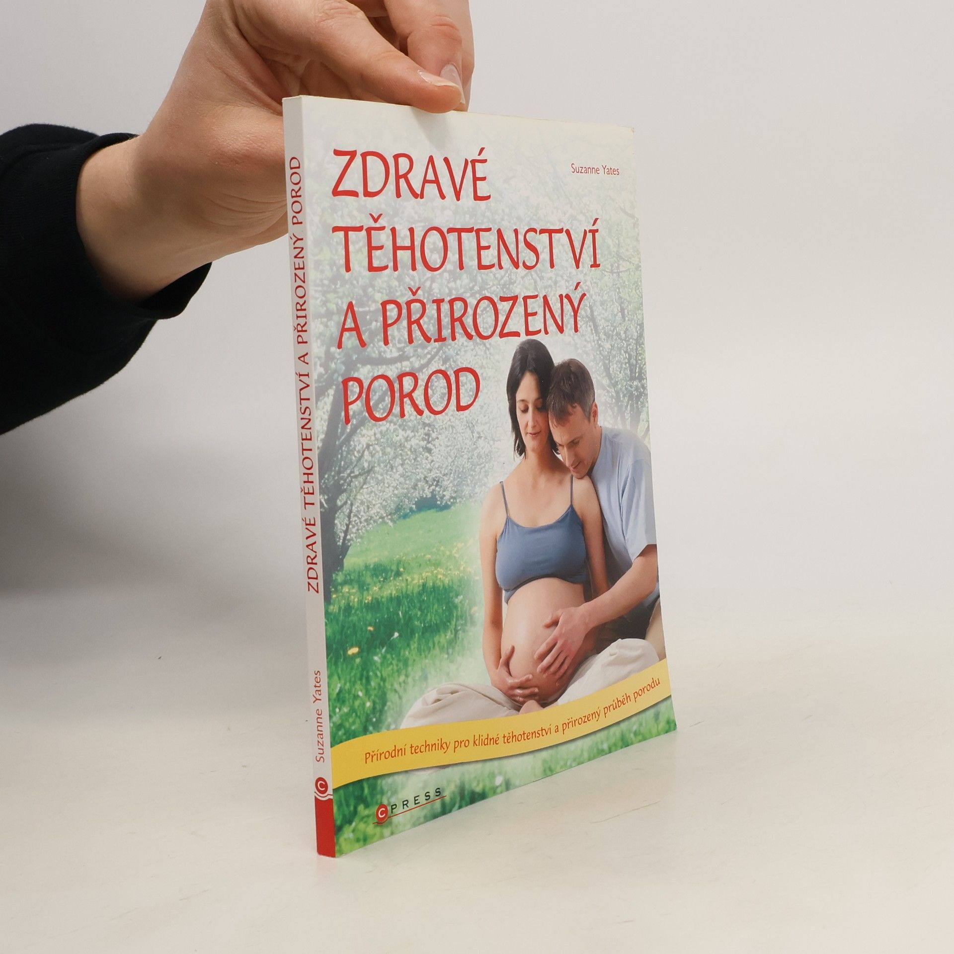 Suzanne Yates Zdravé těhotenství a přirozený porod
