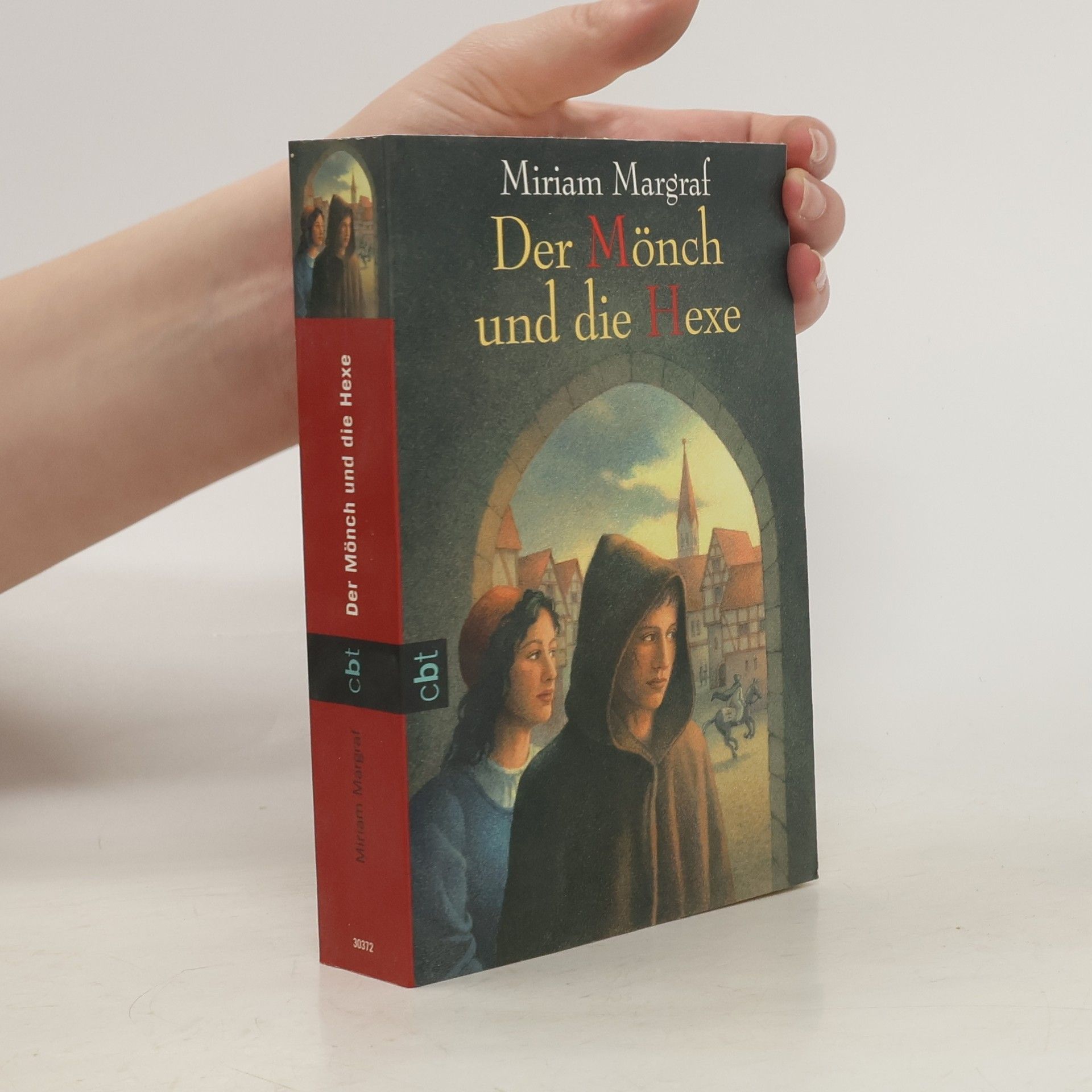 Miriam Margraf Der Mönch und die Hexe
