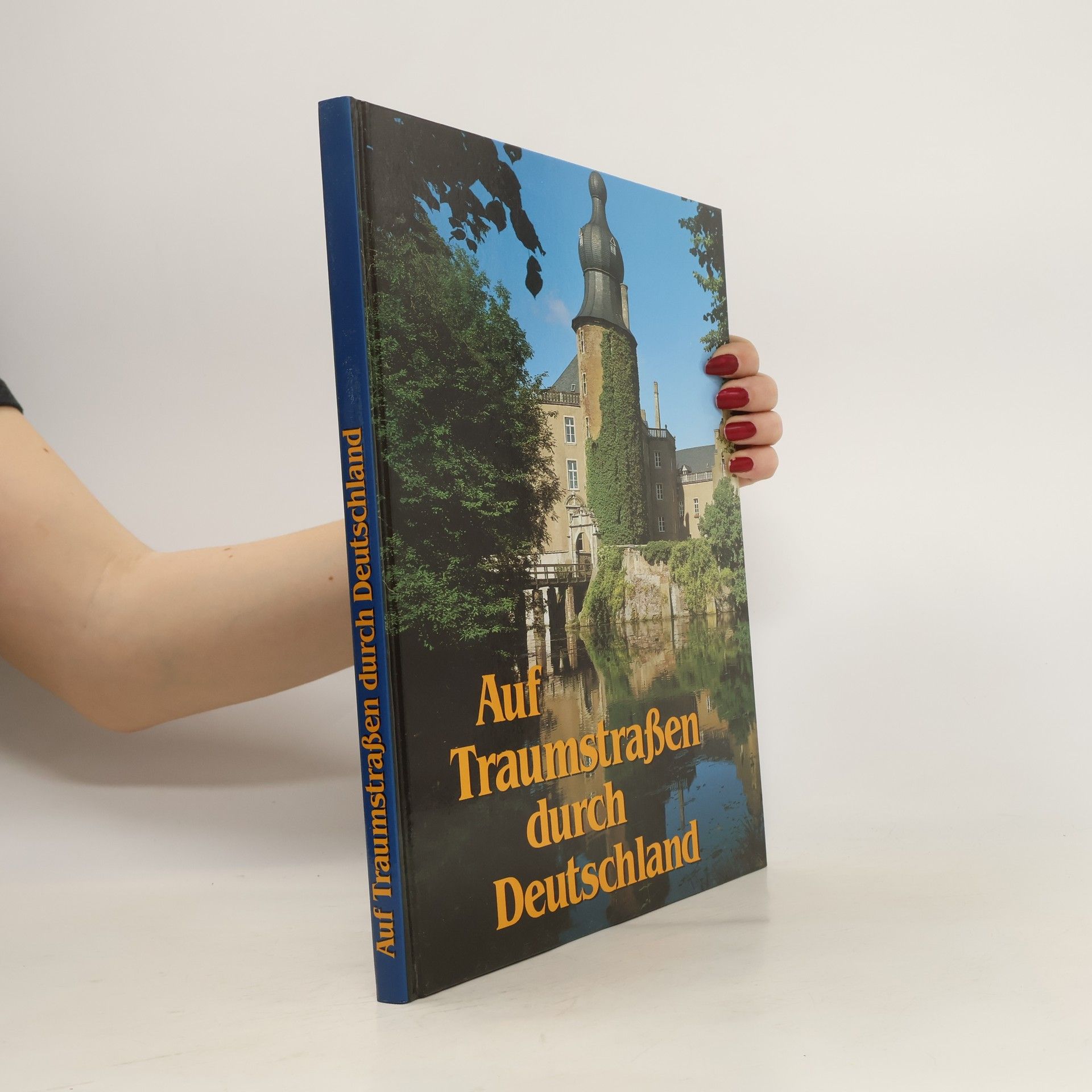 Kolektiv autorů Auf Traumstraßen durch Deutschland