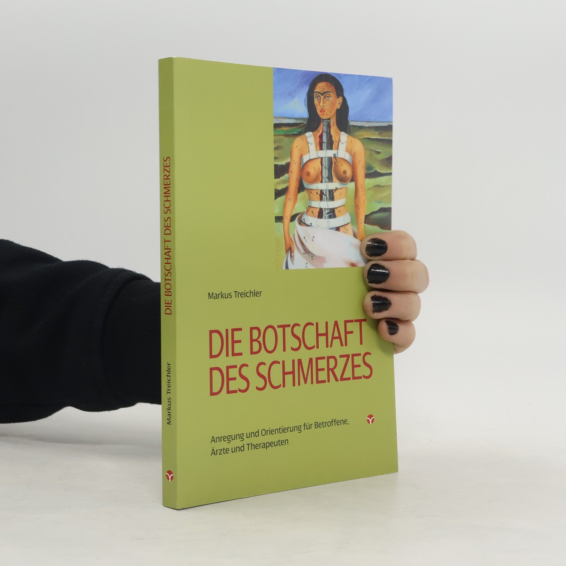 Markus Treichler Die Botschaft des Schmerzes